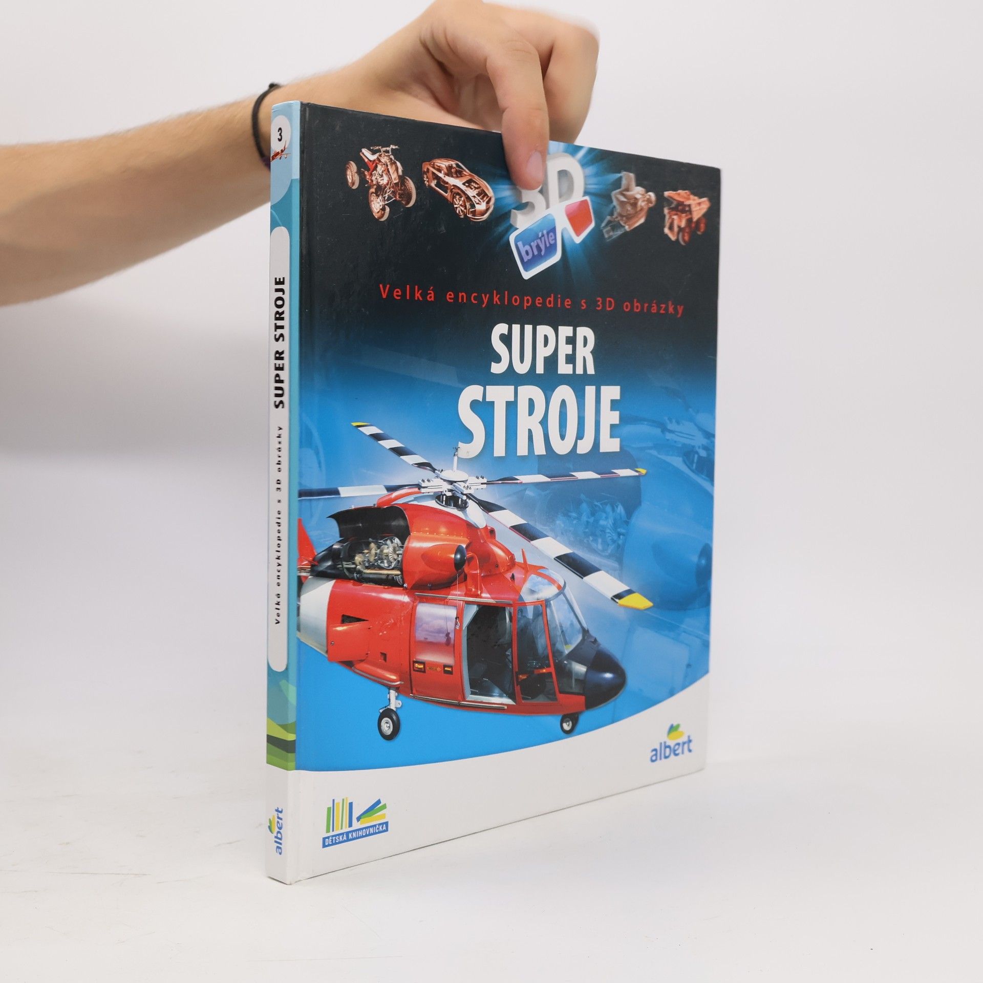 Super stroje: Velká encyklopedie s 3D obrázky