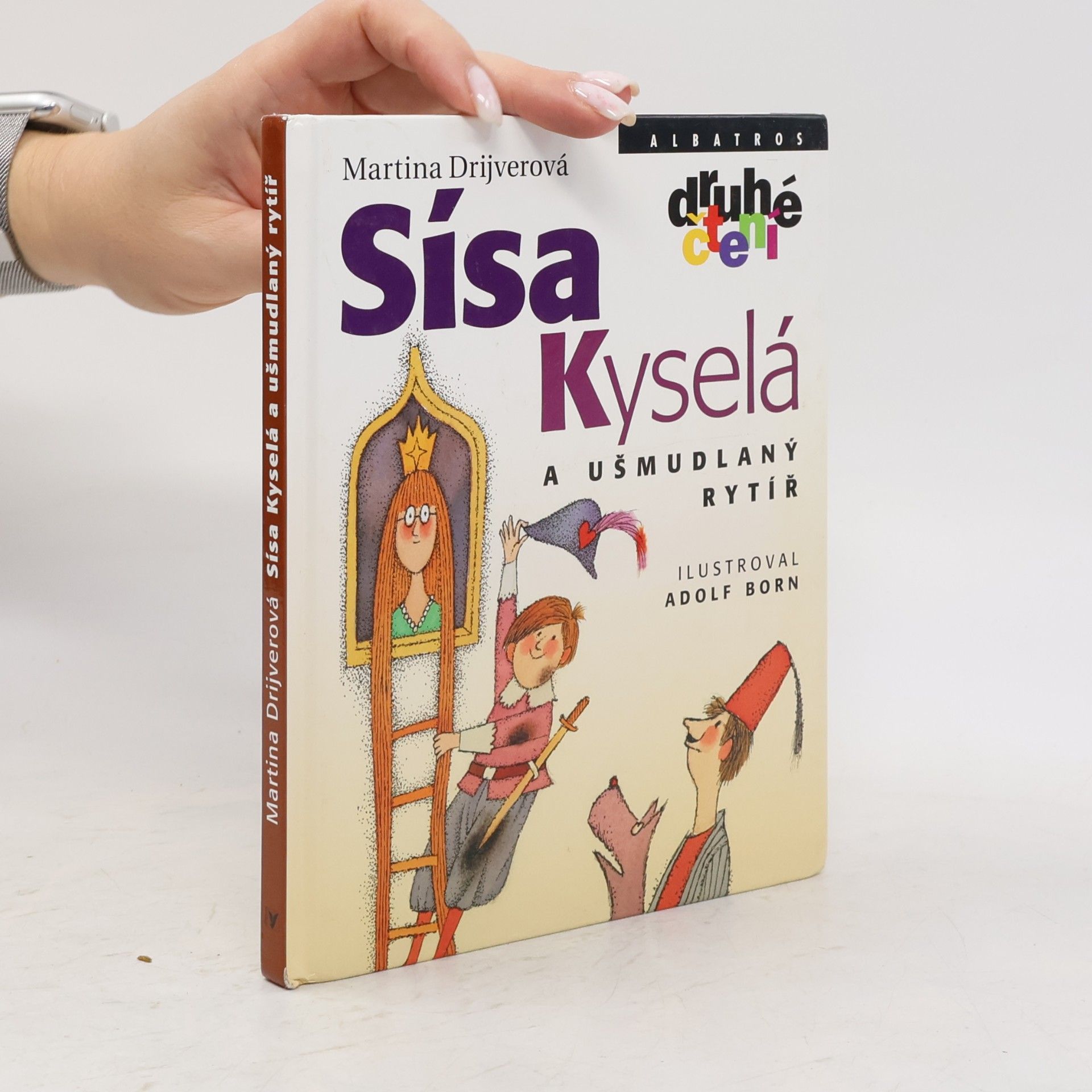 Drijverová Martina Sísa Kyselá a ušmudlaný rytíř