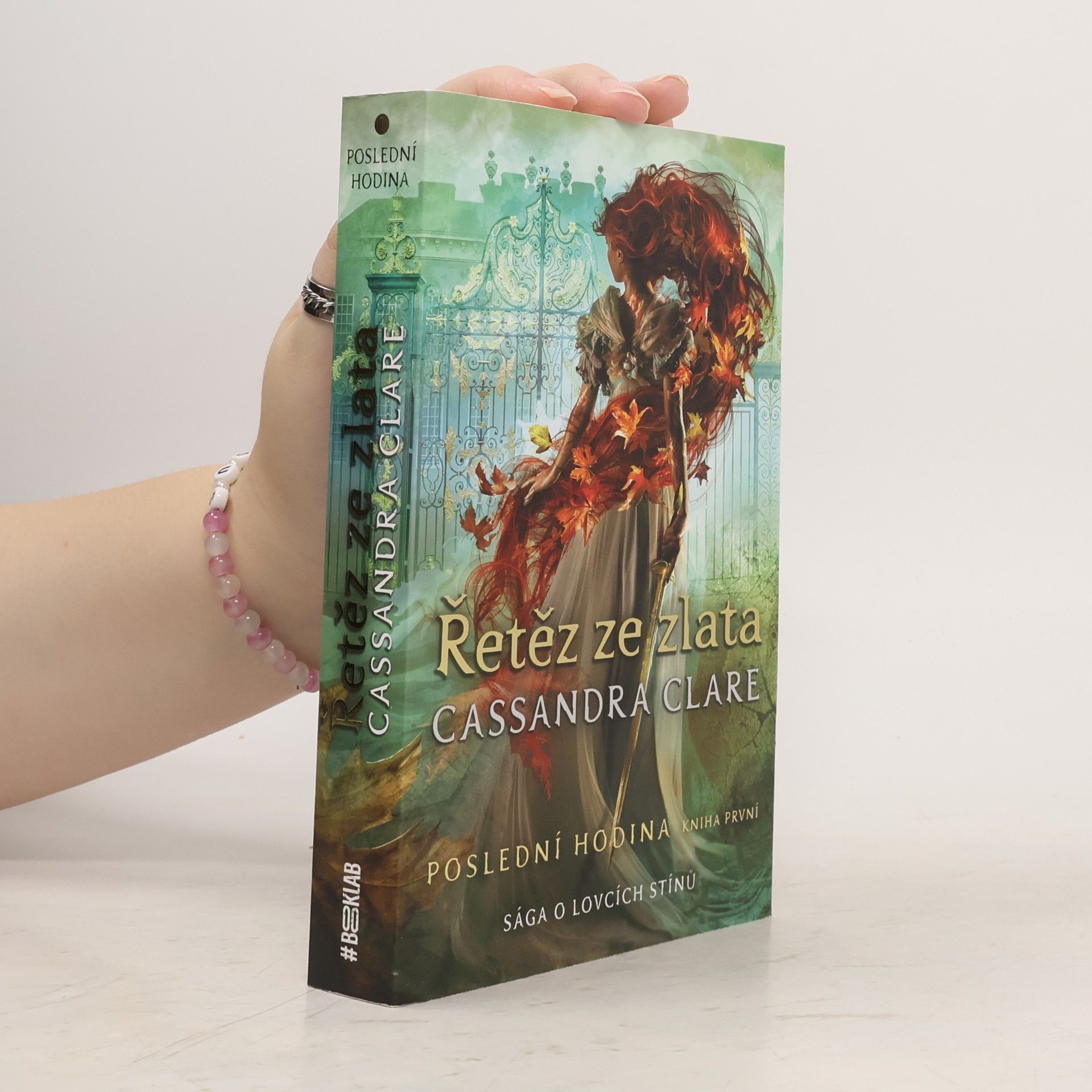 Cassandra Clare Poslední hodin 1. Řetěz ze zlata