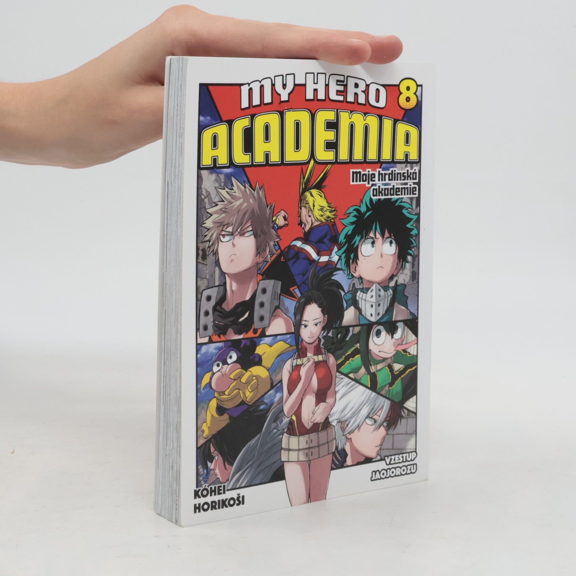 Kōhei Horikoshi Moje hrdinská akademie. Sv. 8, Vzestup Jaojorozu