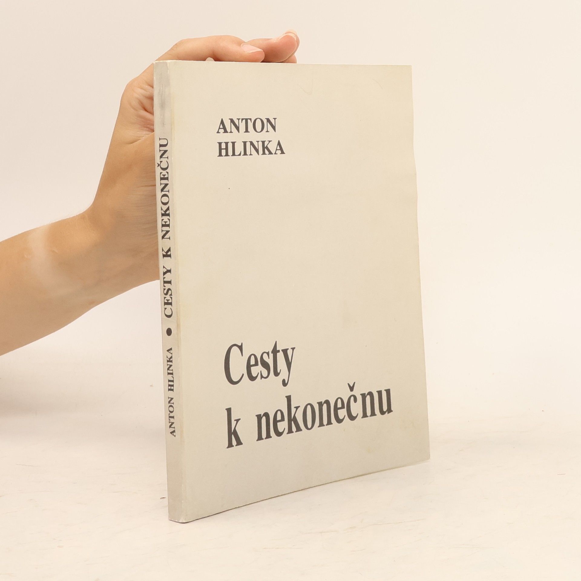 Anton Hlinka Cesty k nekonečnu
