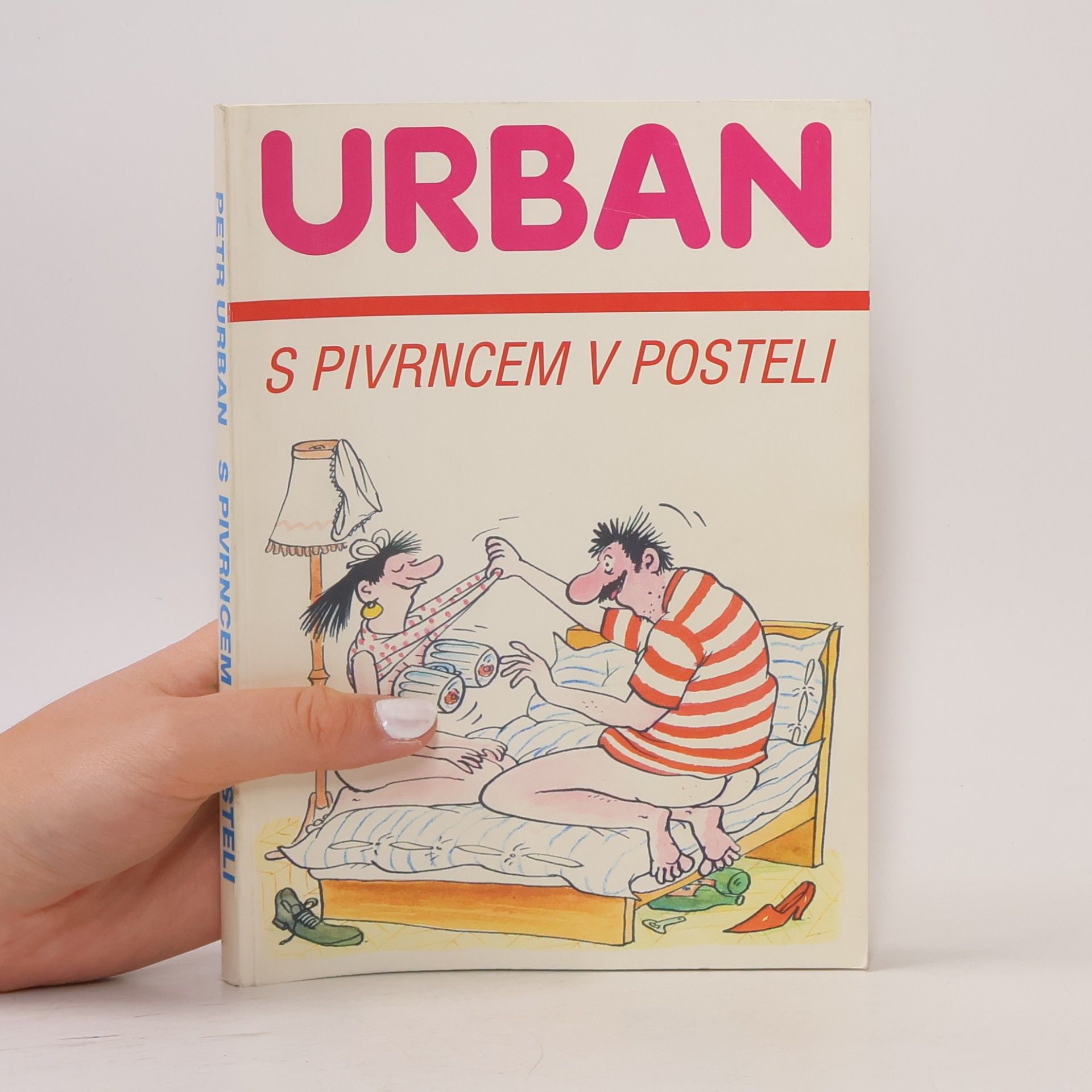 Petr Urban S Pivrncem v posteli