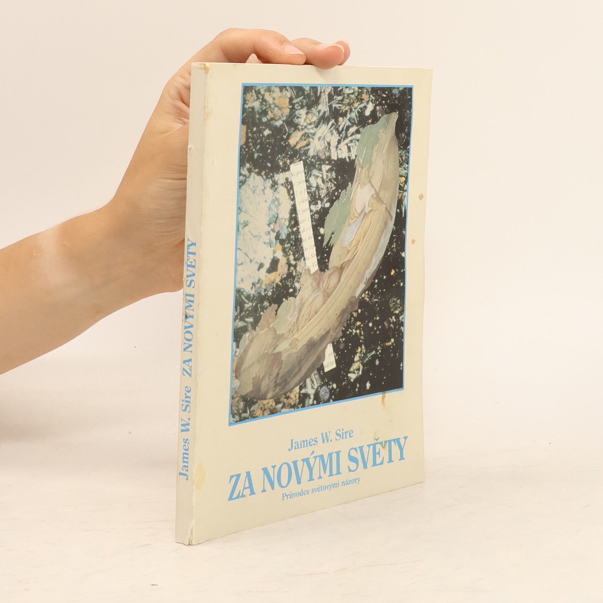 James W. Sire Za novými světy: Průvodce světovými názory