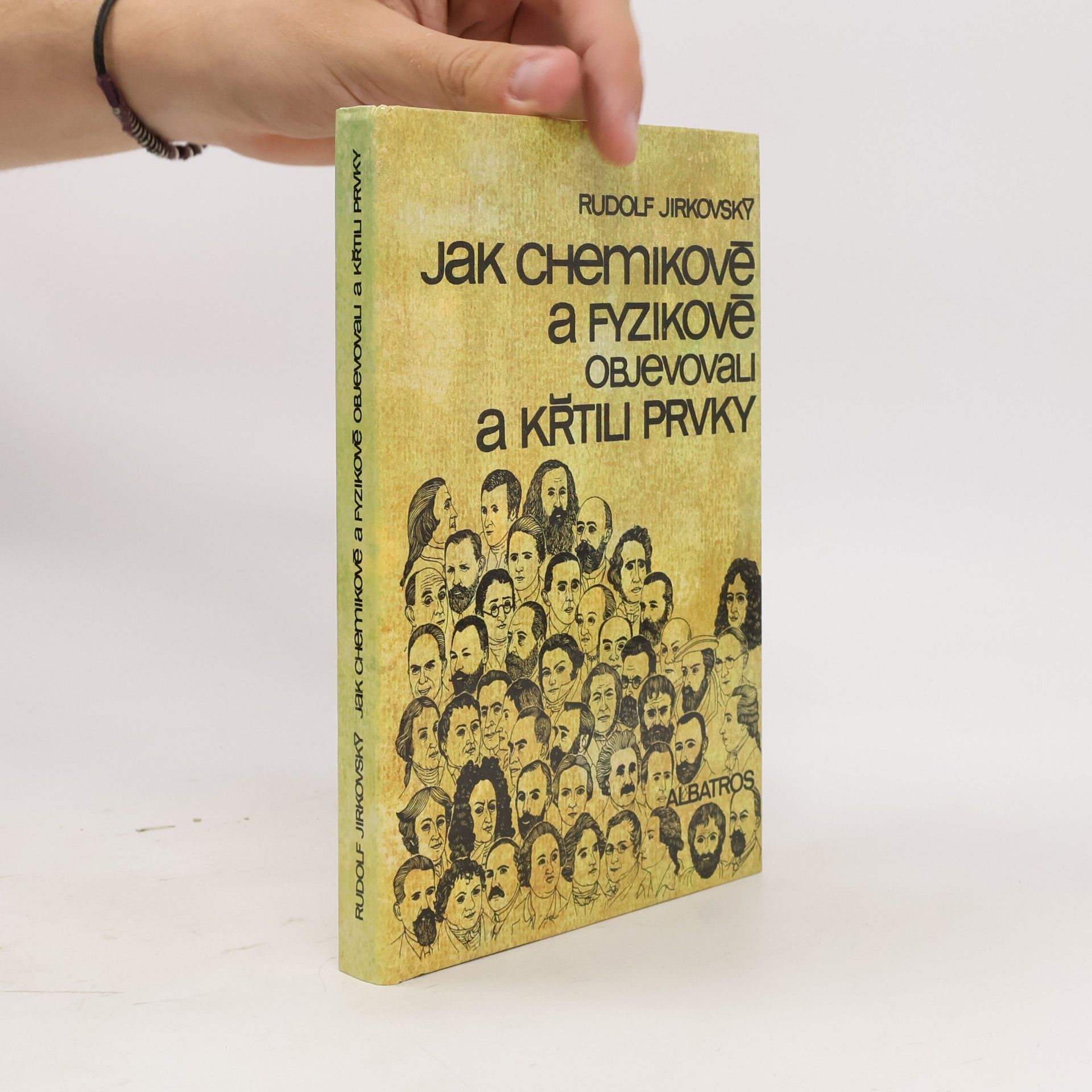 Eva Smrčinová Jak chemikové a fyzikové objevovali a křtili prvky