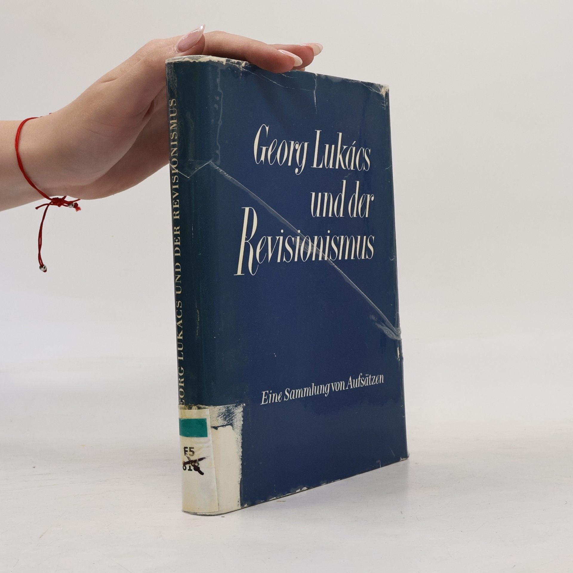 Autorenkollektiv Georg Lukács und der Revisionismus