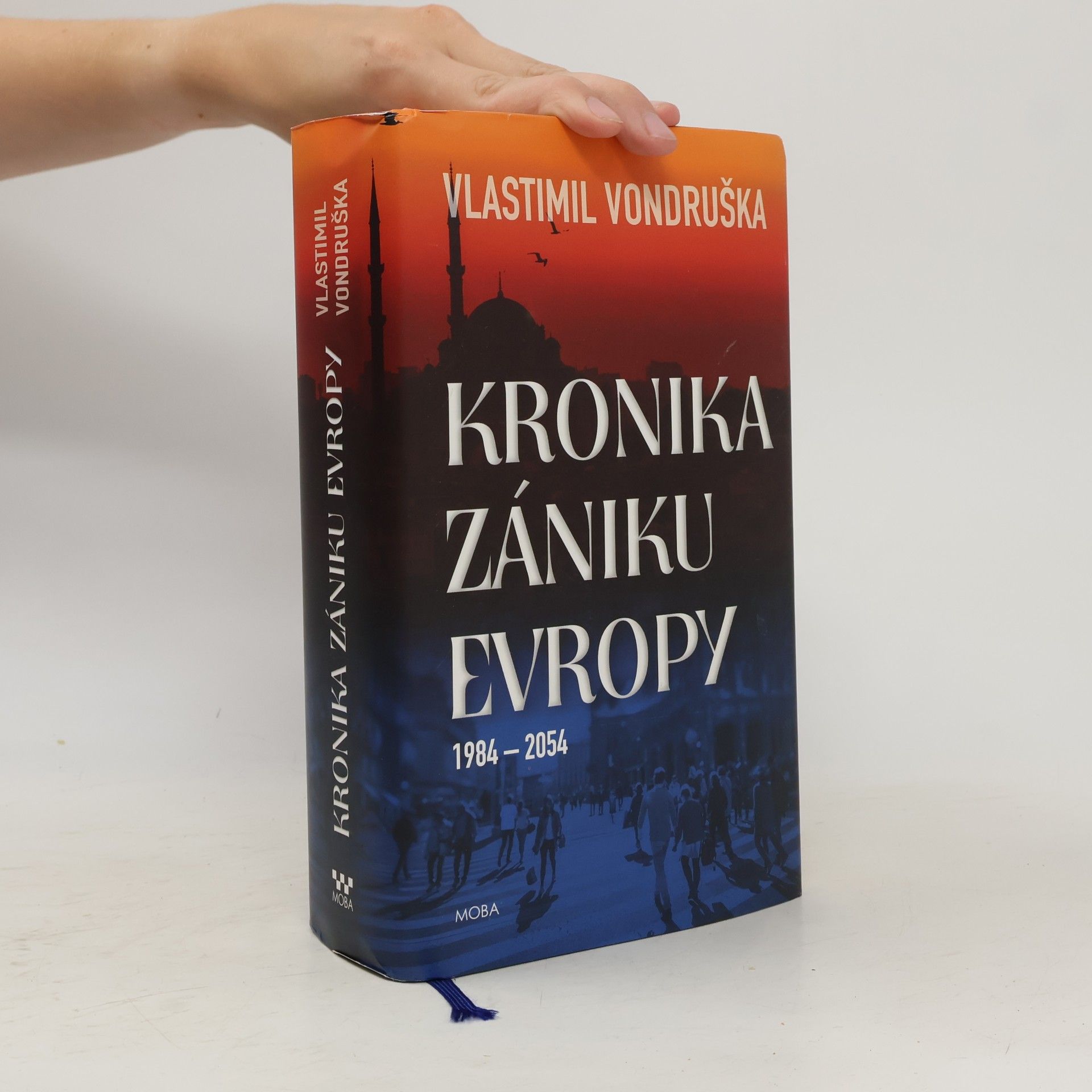 Vlastimil Vondruška Kronika zániku Evropy: 1984-2054