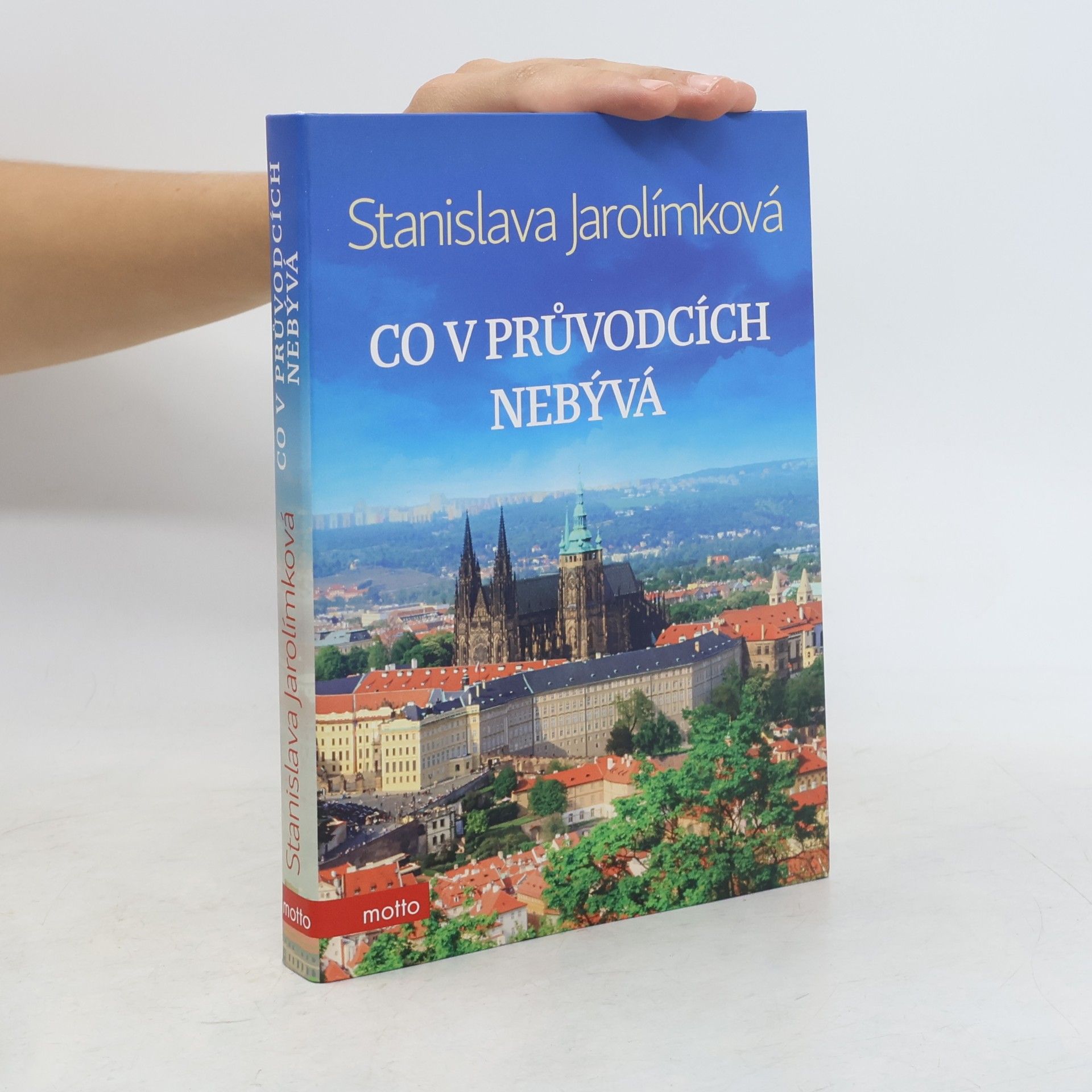 Stanislava Jarolímková Co v průvodcích nebývá