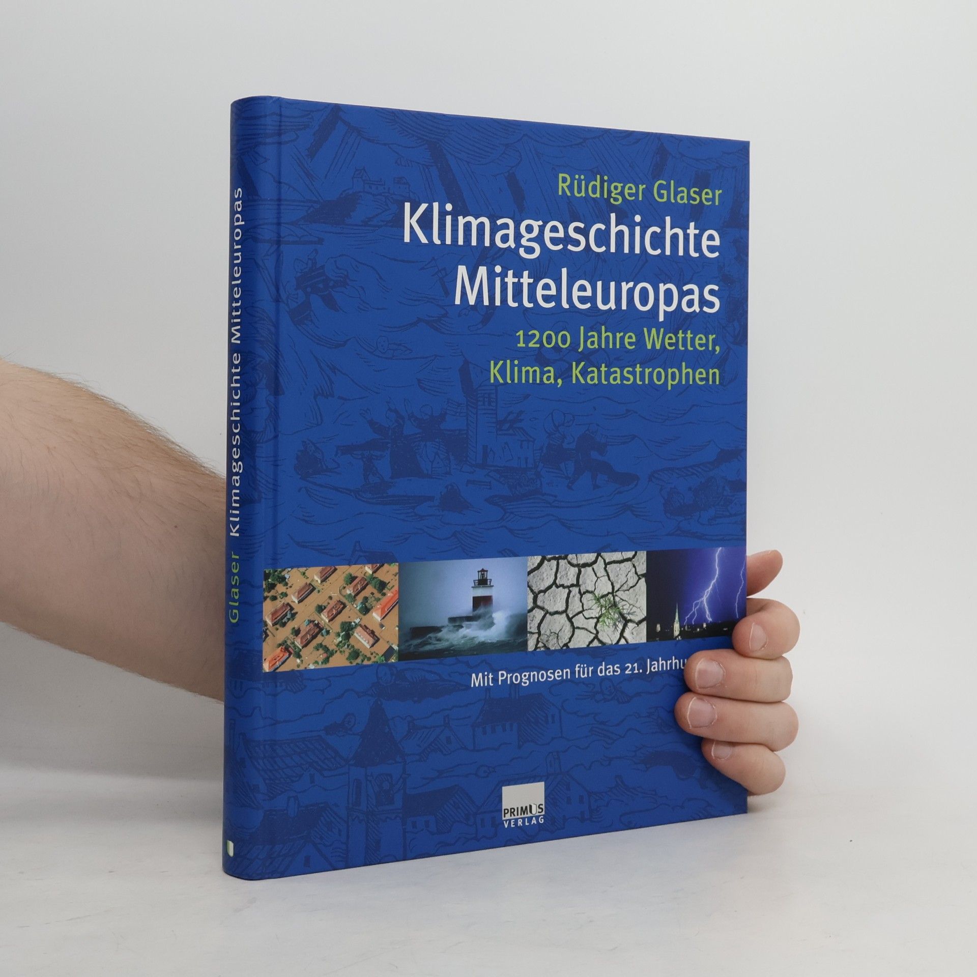 Rüdiger Glaser Klimageschichte Mitteleuropas