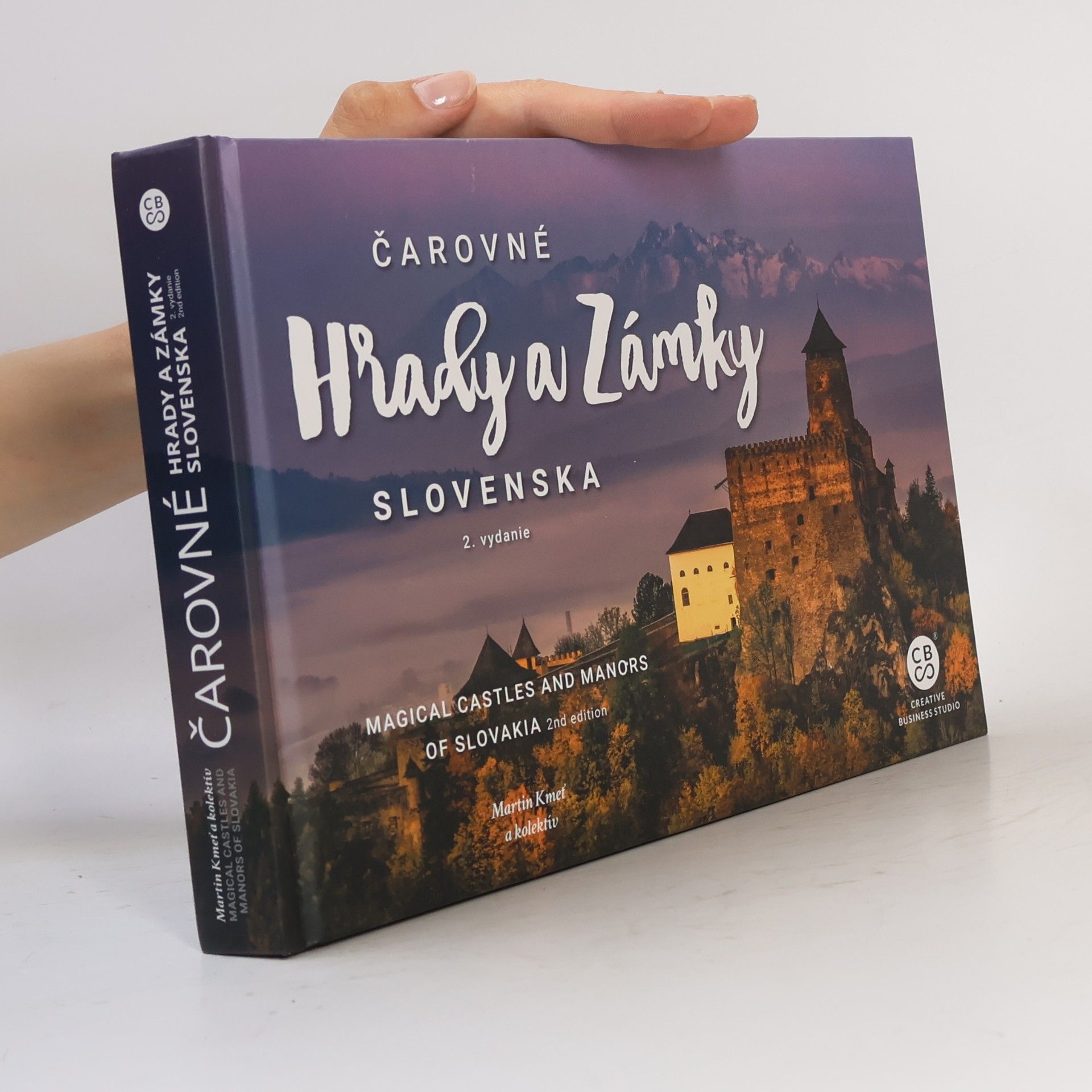 Martin Kmeť Čarovné hrady a zámky Slovenska. Magical Castles and Manors of Slovakia