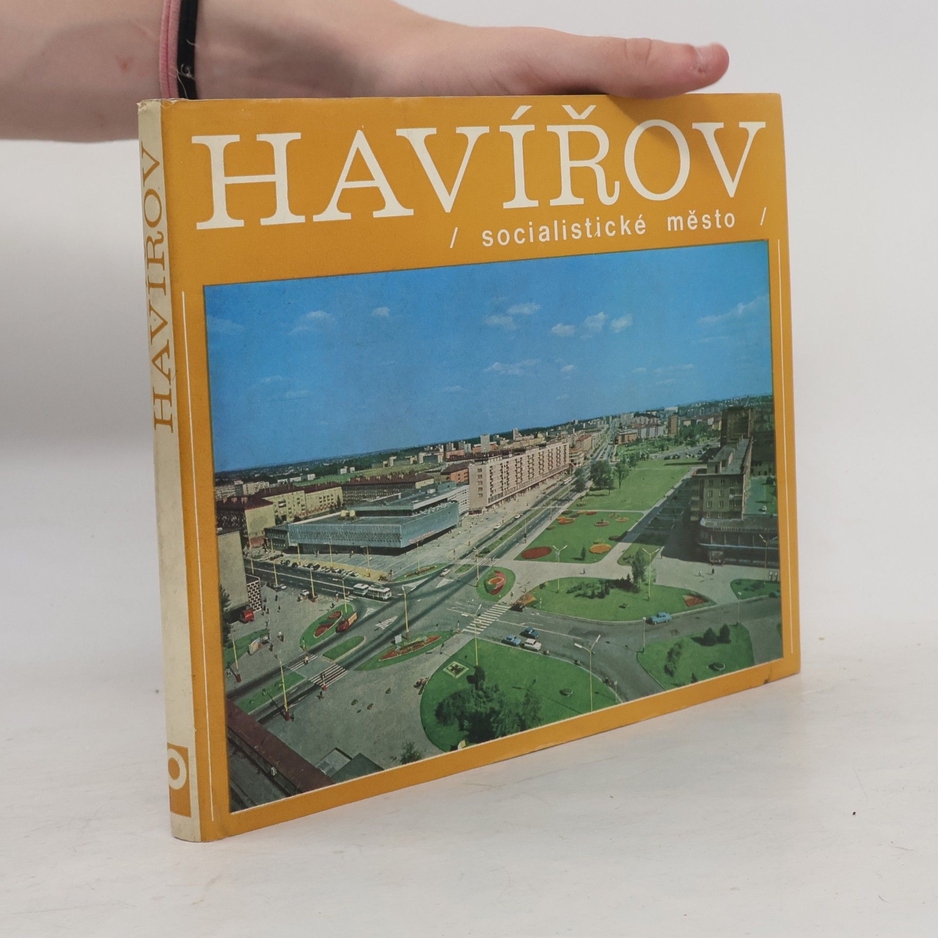 Kolektiv autorů Havířov. Socialistické město