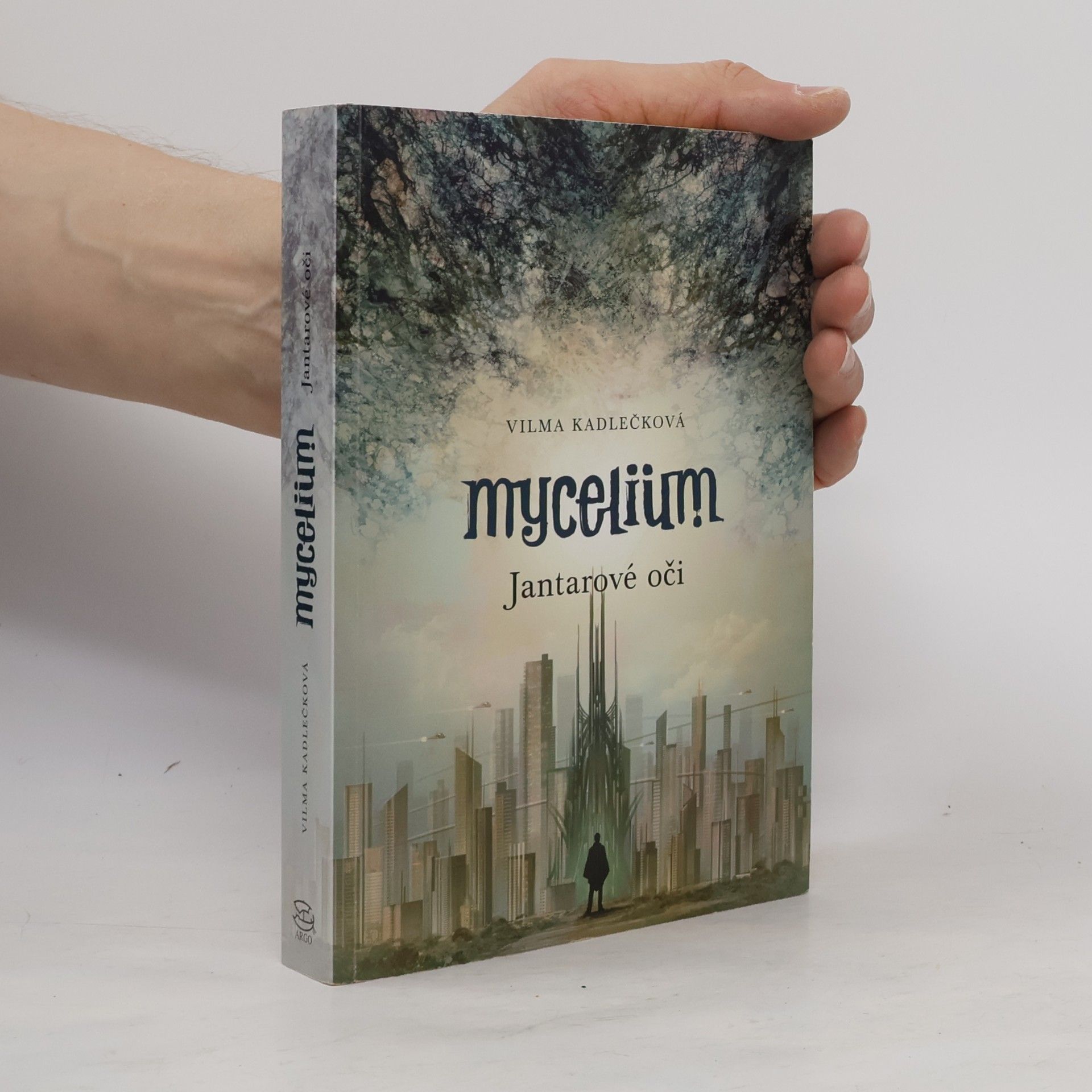 Vilma Kadlečková Mycelium. Jantarové oči
