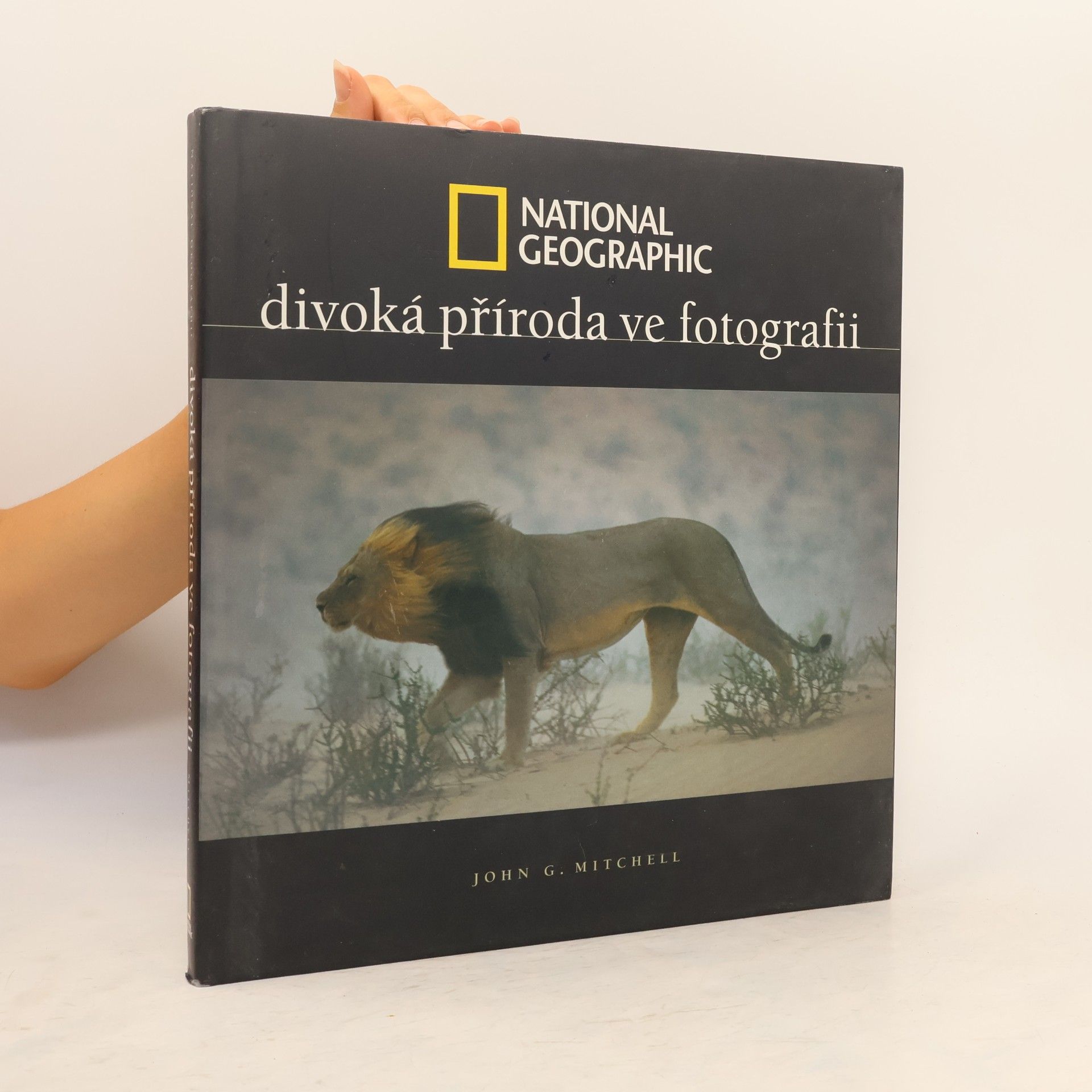 John G. Mitchell Divoká příroda ve fotografii