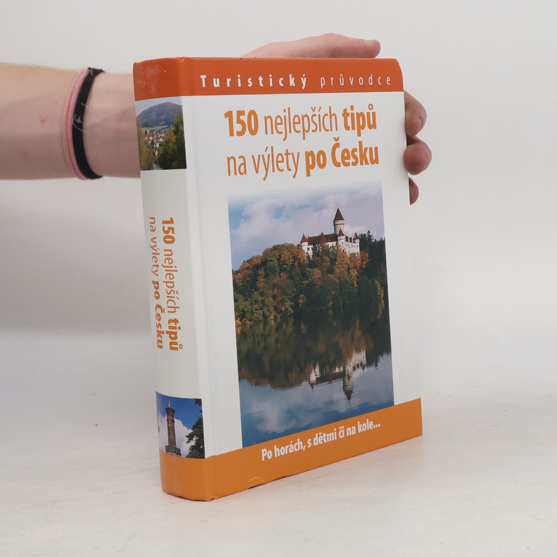 Andrej Halada 150 nejlepších tipů na výlety po Česku