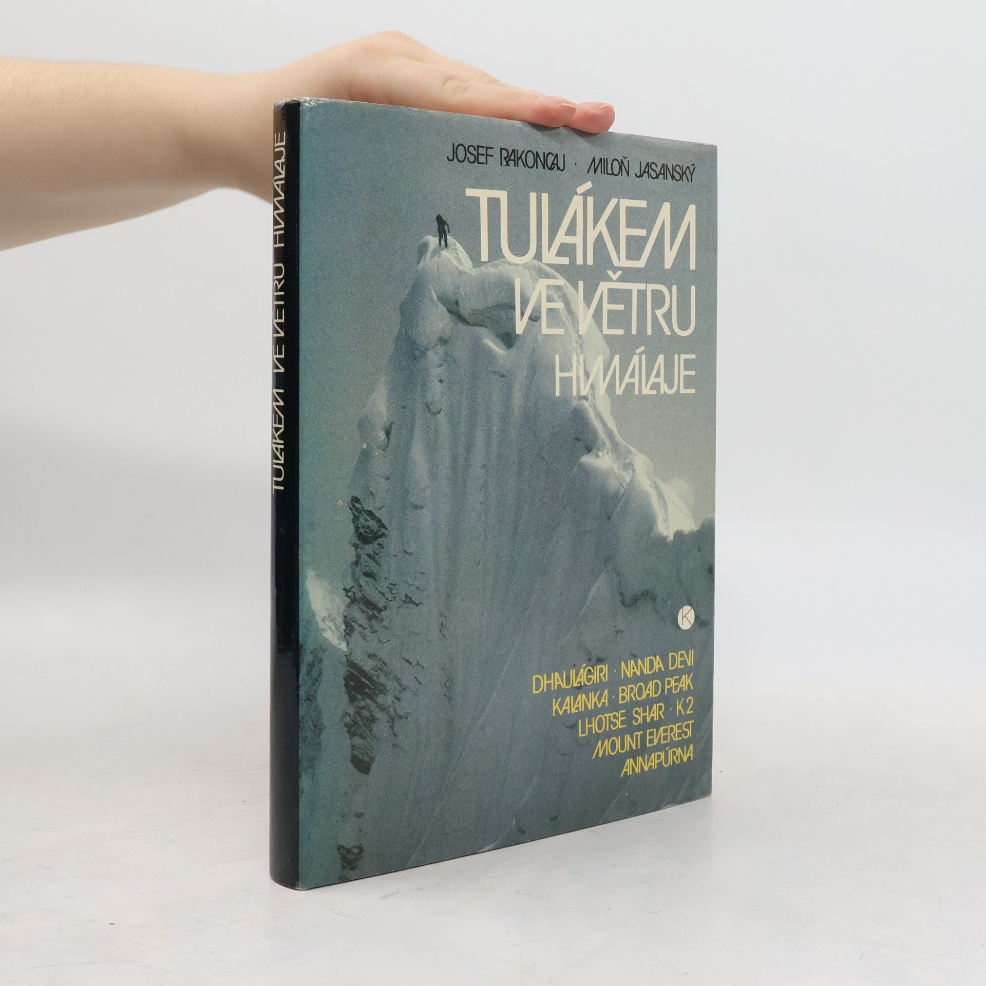 Miloň Jasanský Tulákem ve větru. Himaláje