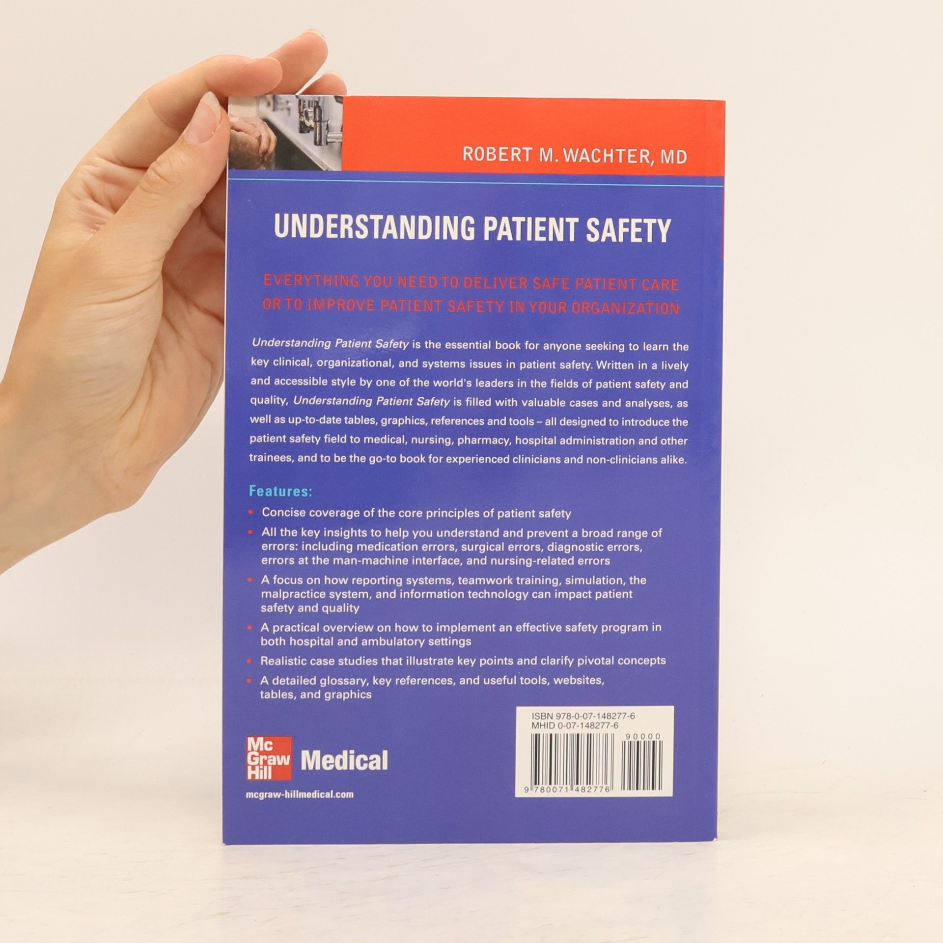 Robert M. Wachter LANGE Clinical Medicine: Understanding Patient Safety