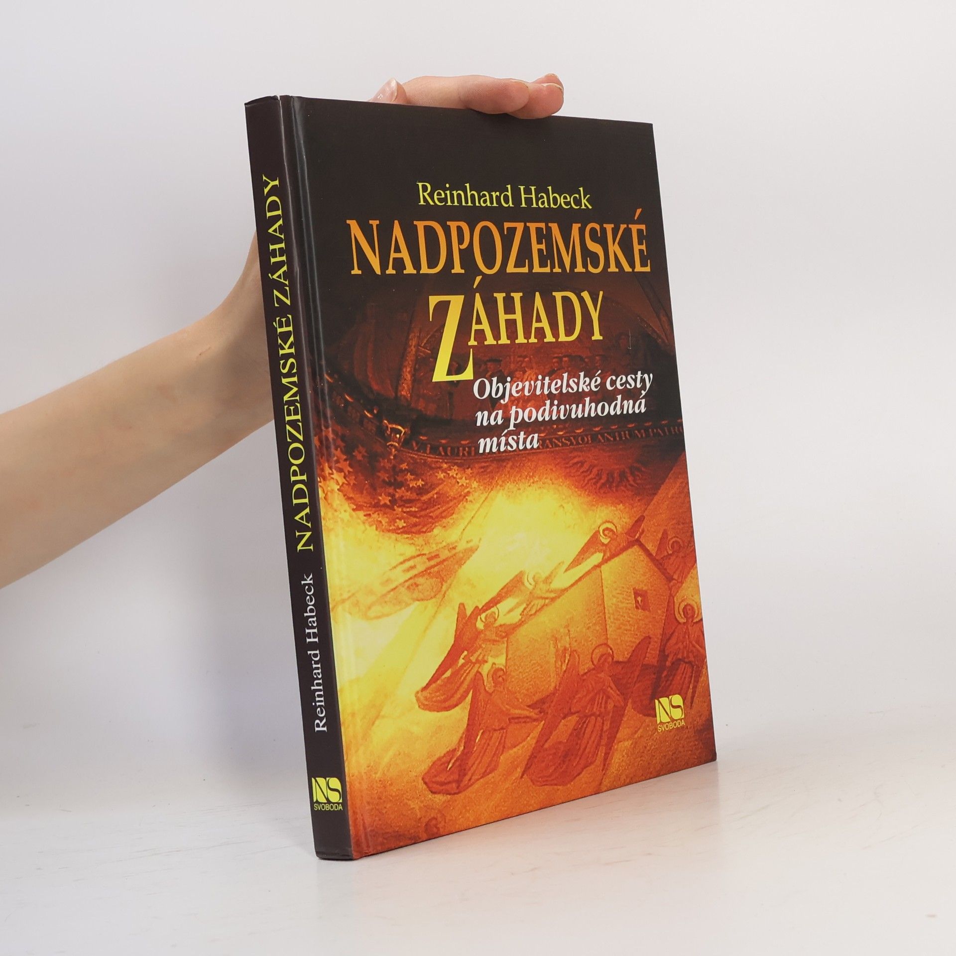 Reinhard Habeck Nadpozemské záhady - Objevitelské cesty na podivuhodná místa