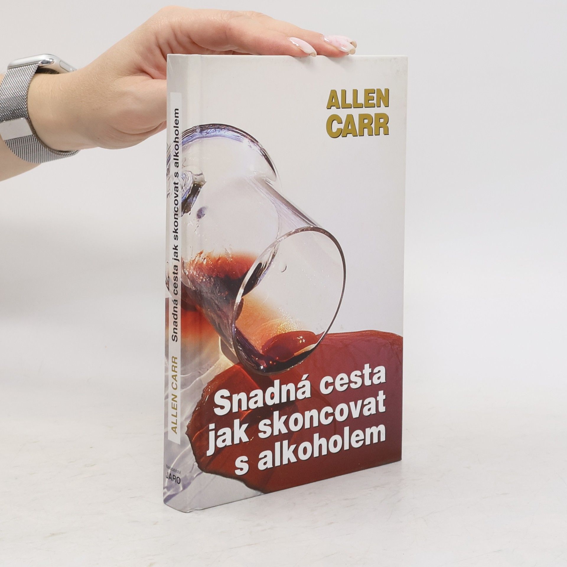 Allen Carr Snadná cesta jak skoncovat s alkoholem