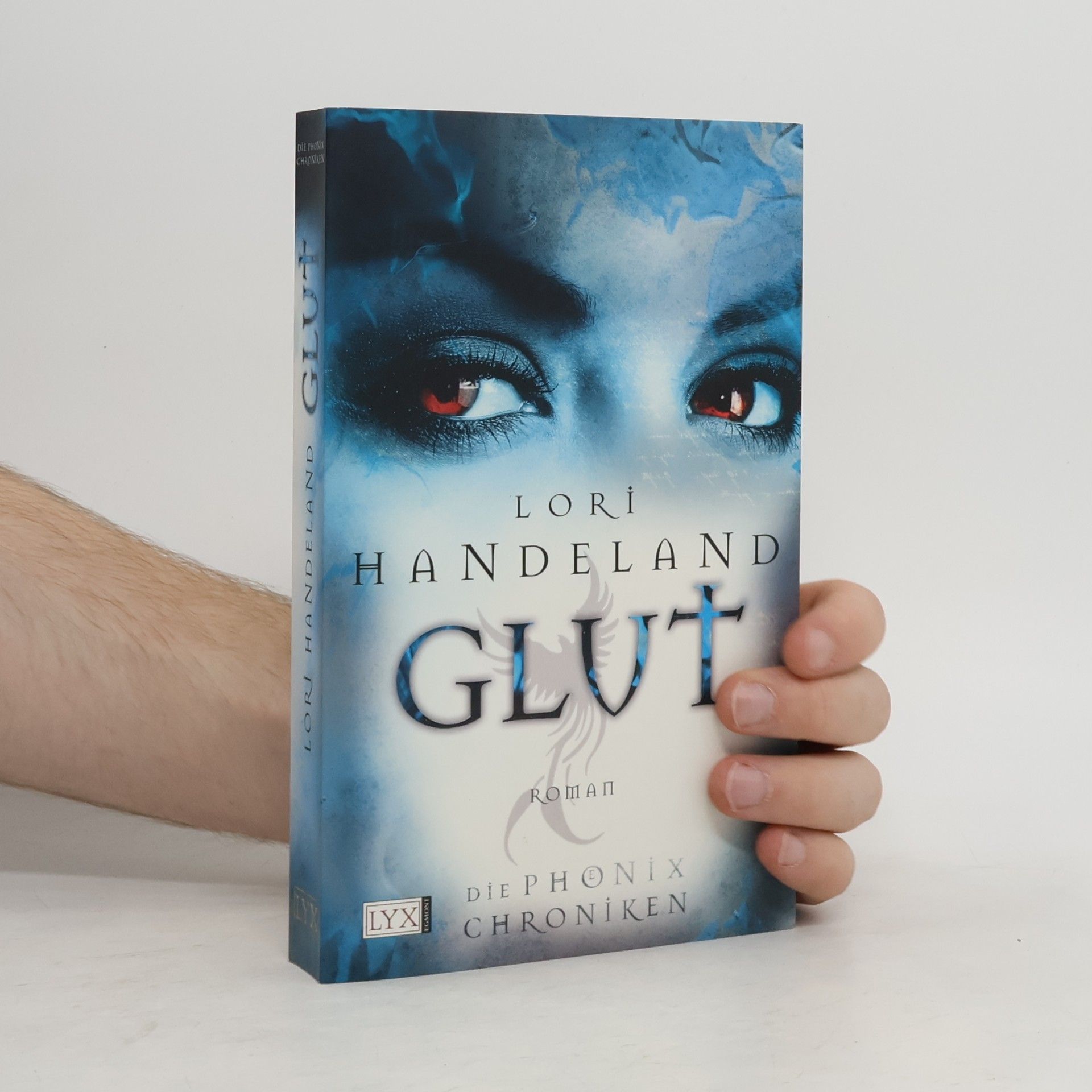 Lori Handeland Die Phoenix Chroniken. Glut
