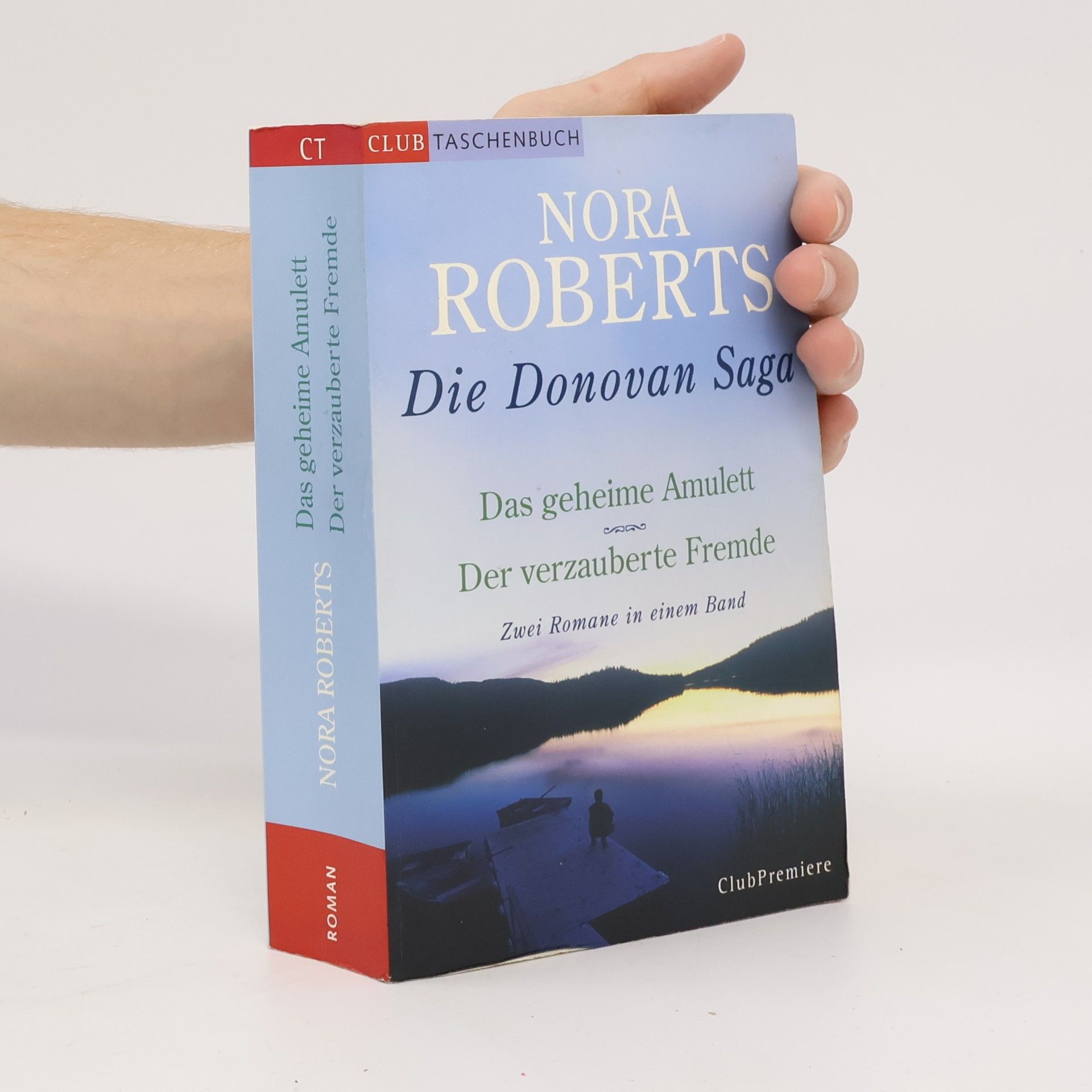 Nora Roberts Die Donovan Saga: Das geheime Amulett. Der verzauberte Fremde