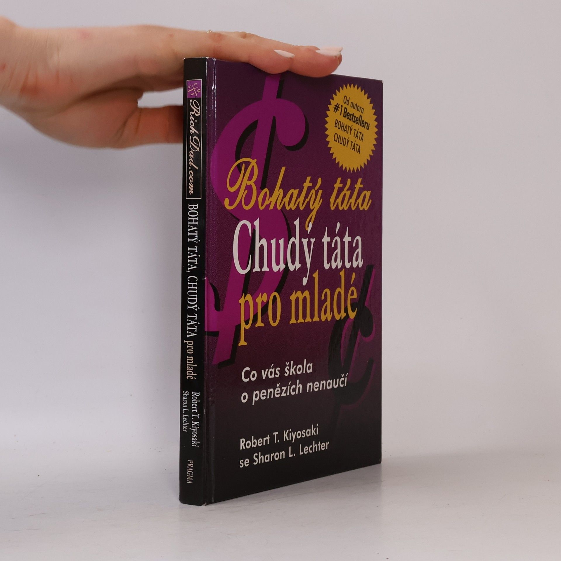 Robert Kiyosaki Bohatý táta, chudý táta pro mladé