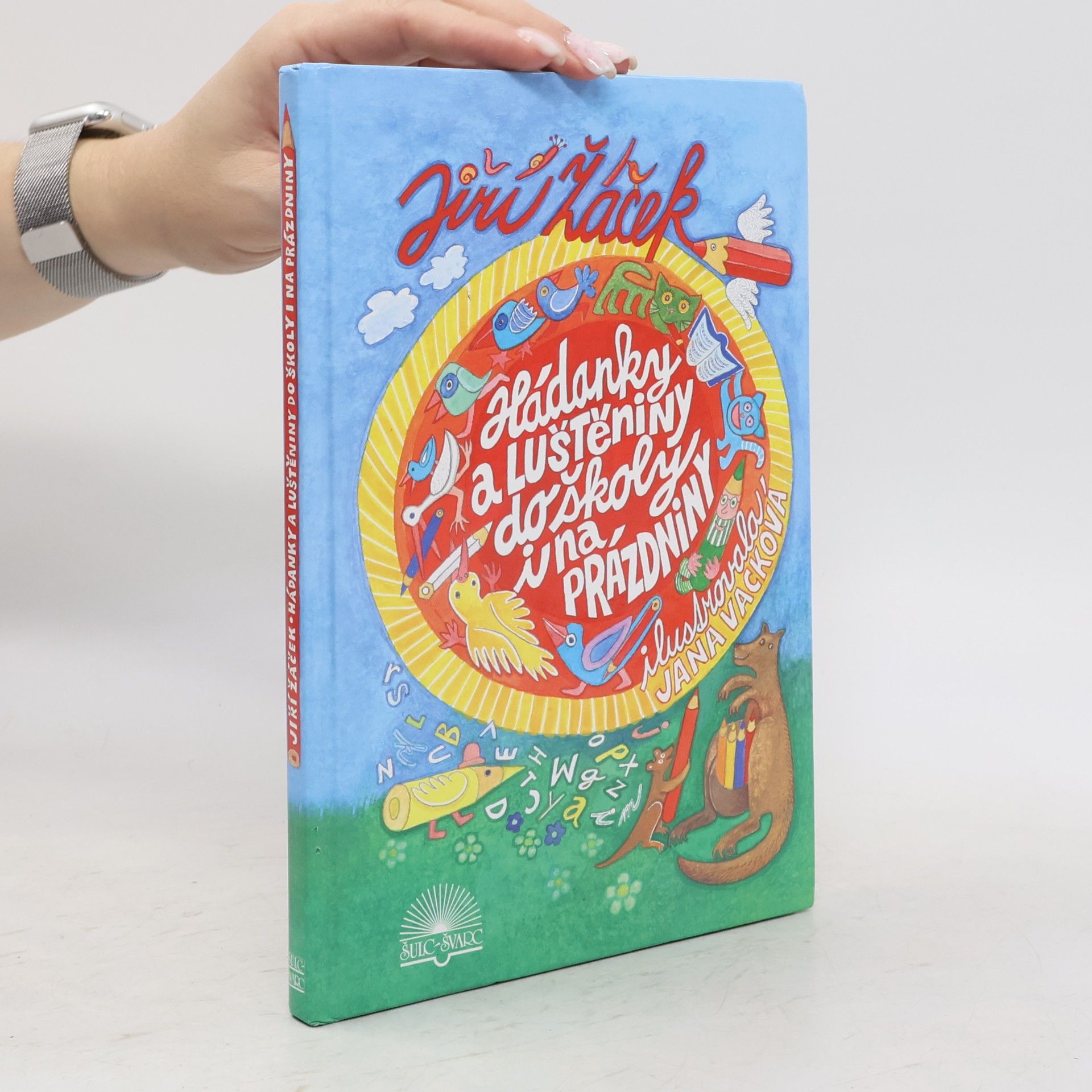 Jiří Žáček Hádanky a luštěniny do školy i na prázdniny
