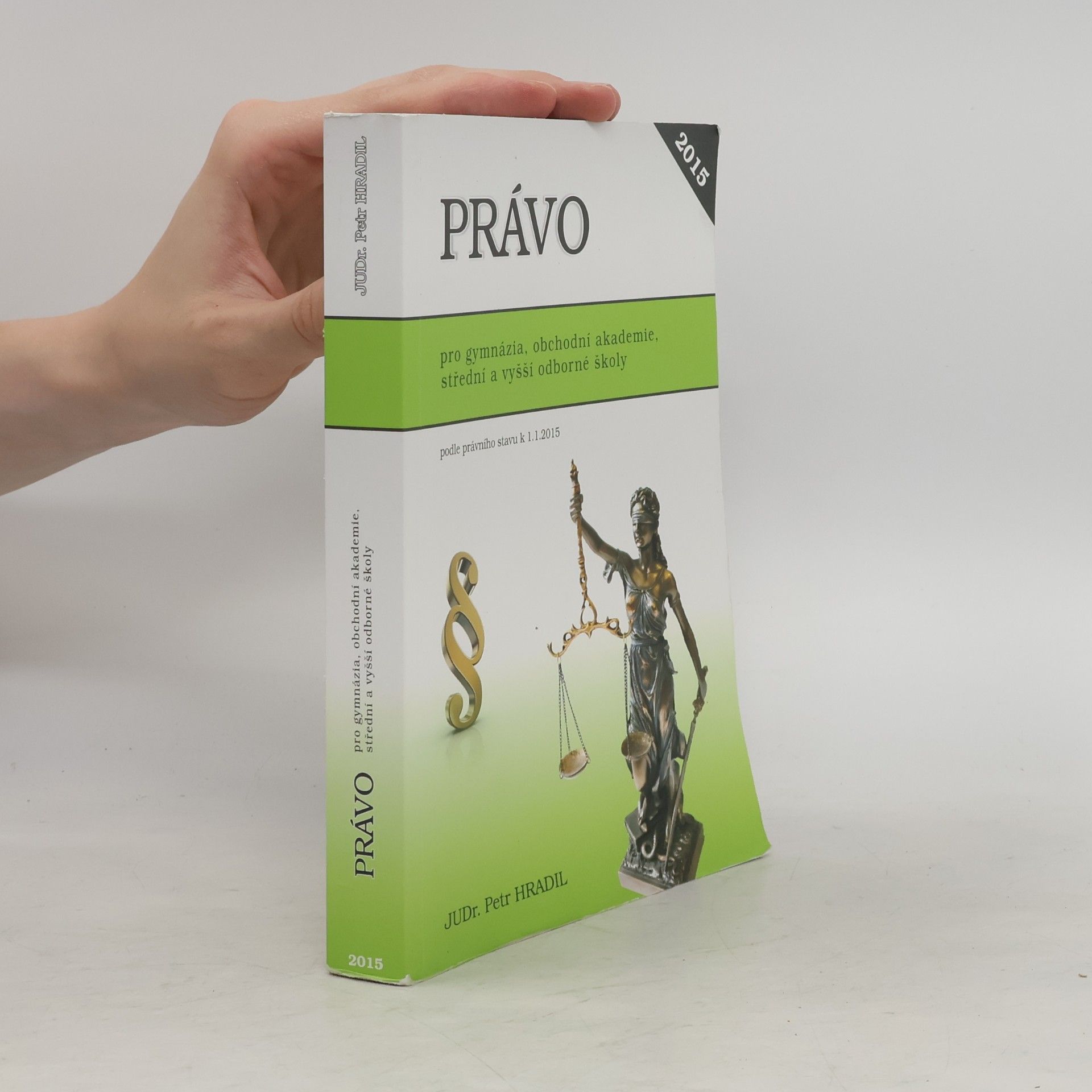Petr Hradil Právo pro gymnázia, obchodní akademie, střední a vyšší odborné školy