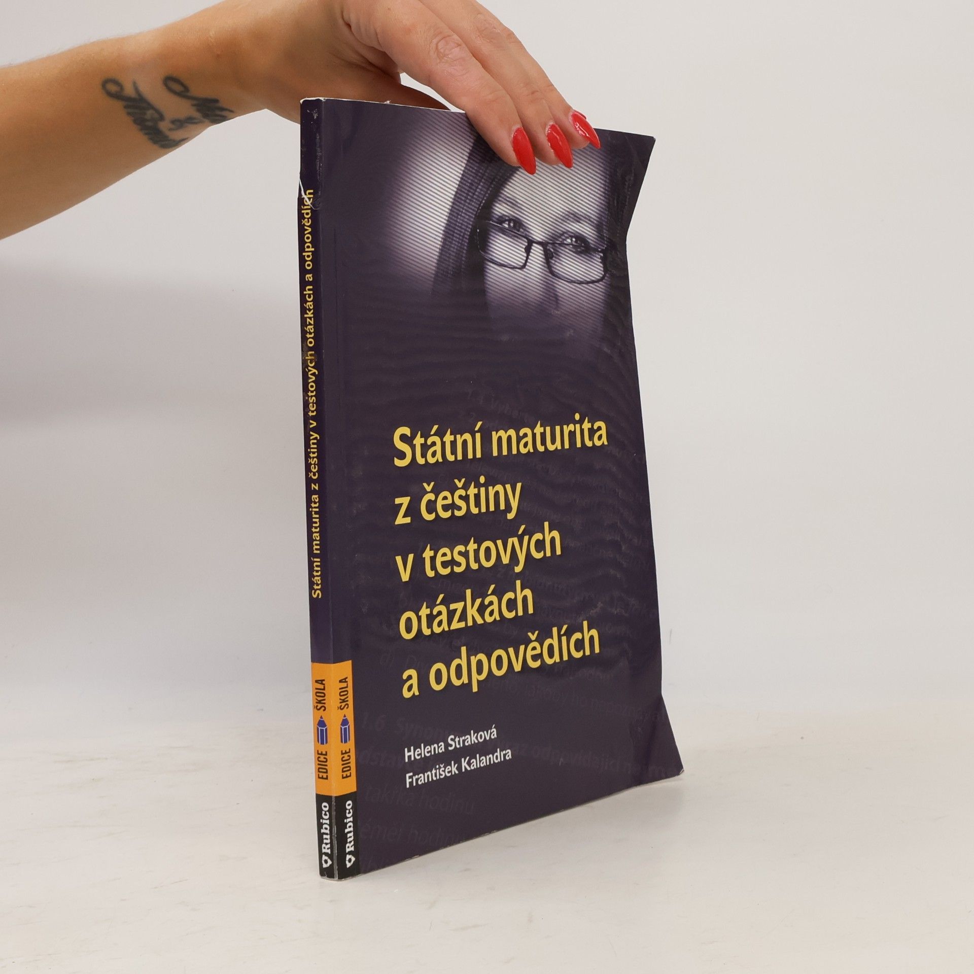 Helena Straková Státní maturita z češtiny - v testových otázkách a odpovědích