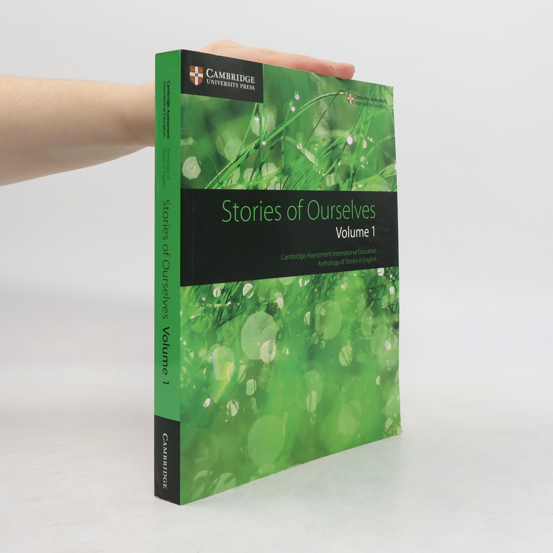 Mary-Kay Wilmers Cambridge Assessment International Education: Stories of Ourselves: Volume 1