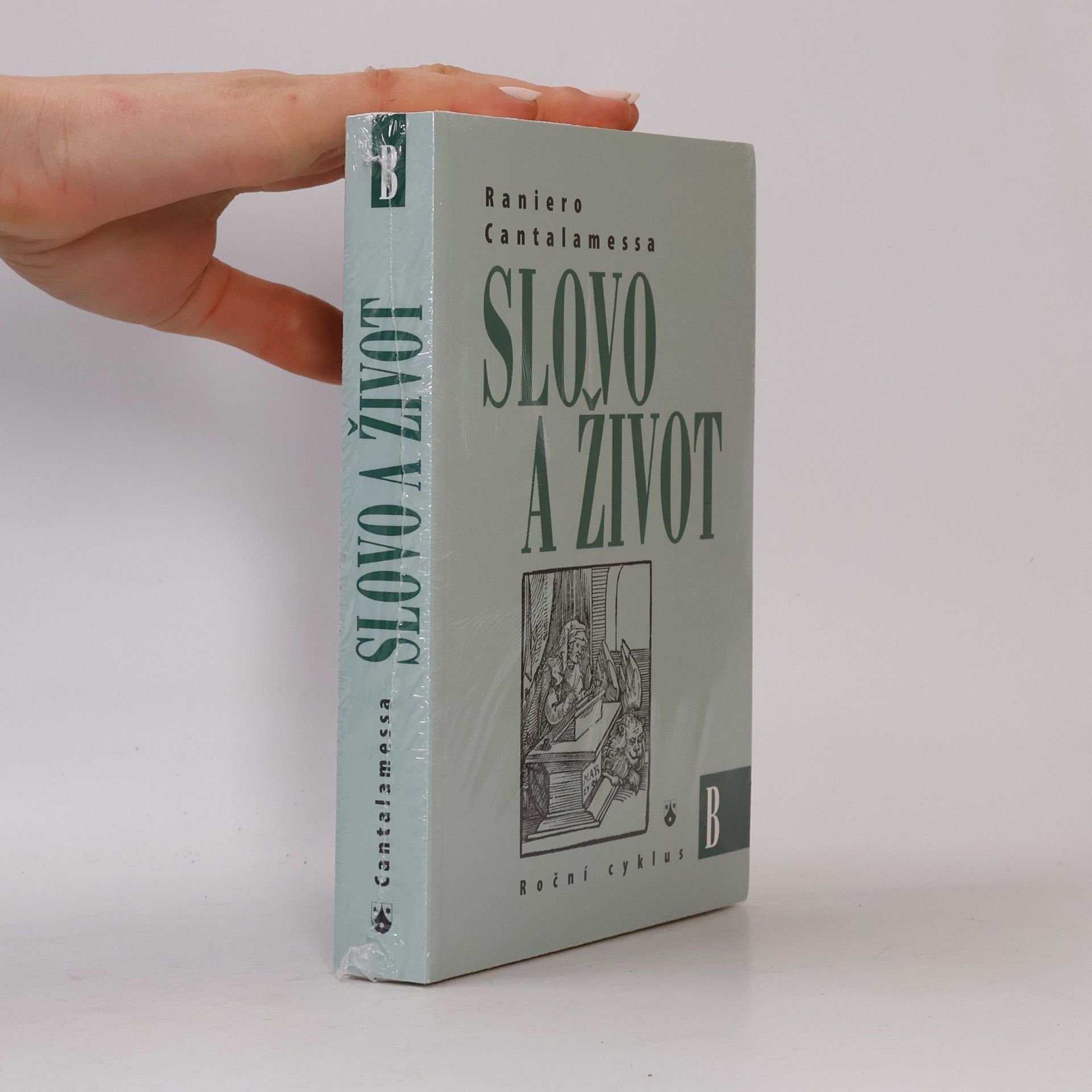 Raniero Cantalamessa Slovo a život. Roční cyklus B