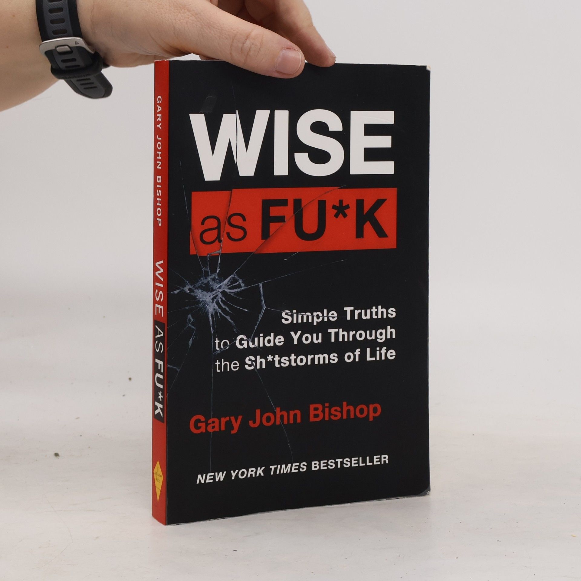 Gary John Bishop Wise as F*ck