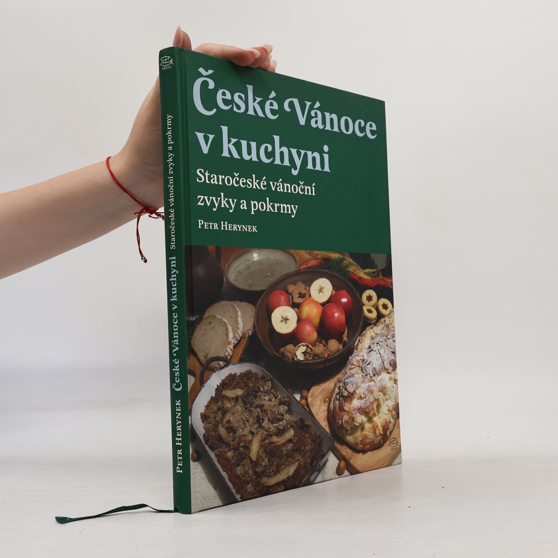 Petr Herynek České Vánoce v kuchyni: Staročeské vánoční zvyky a pokrmy