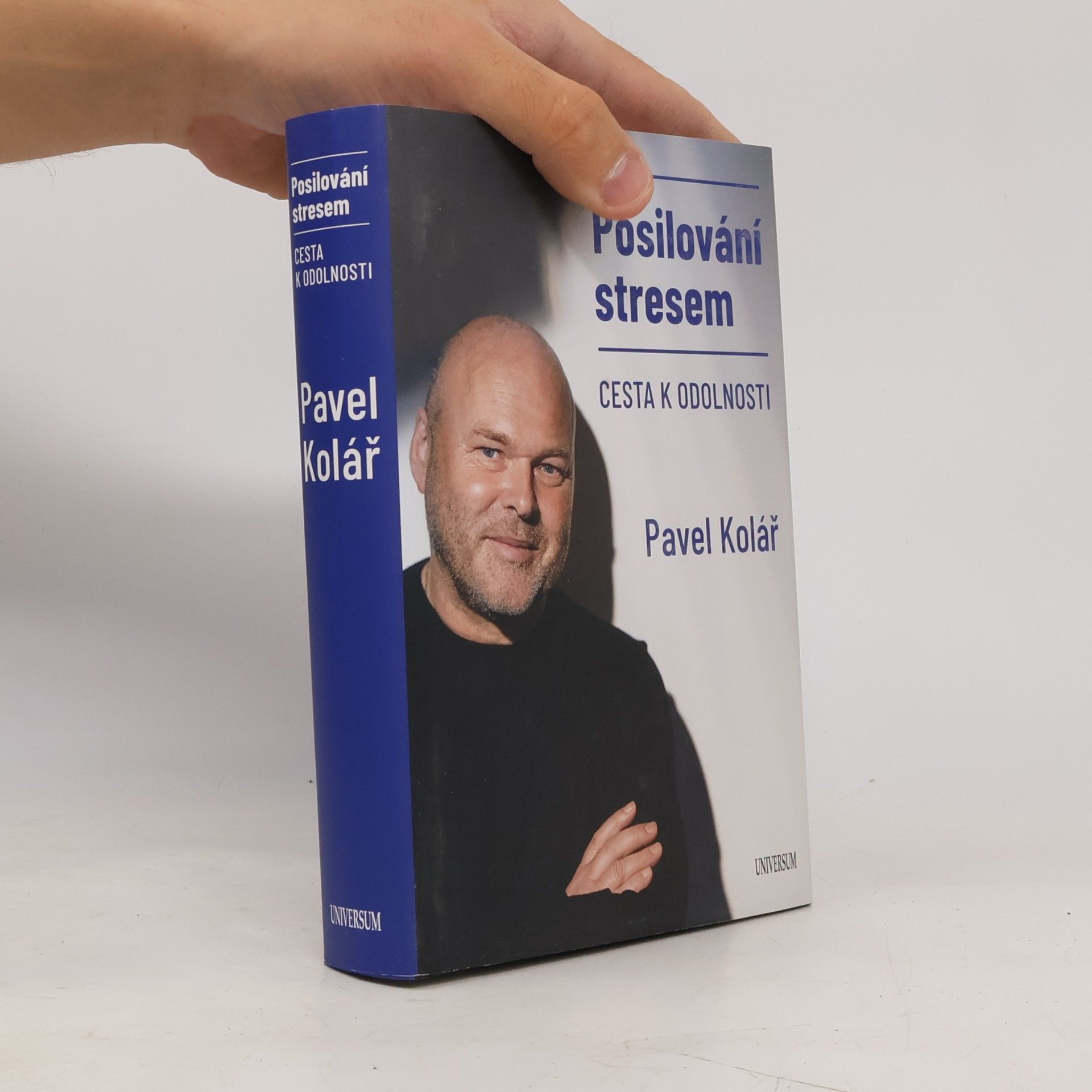 Pavel Kolář Posilování stresem: Cesta k odolnosti