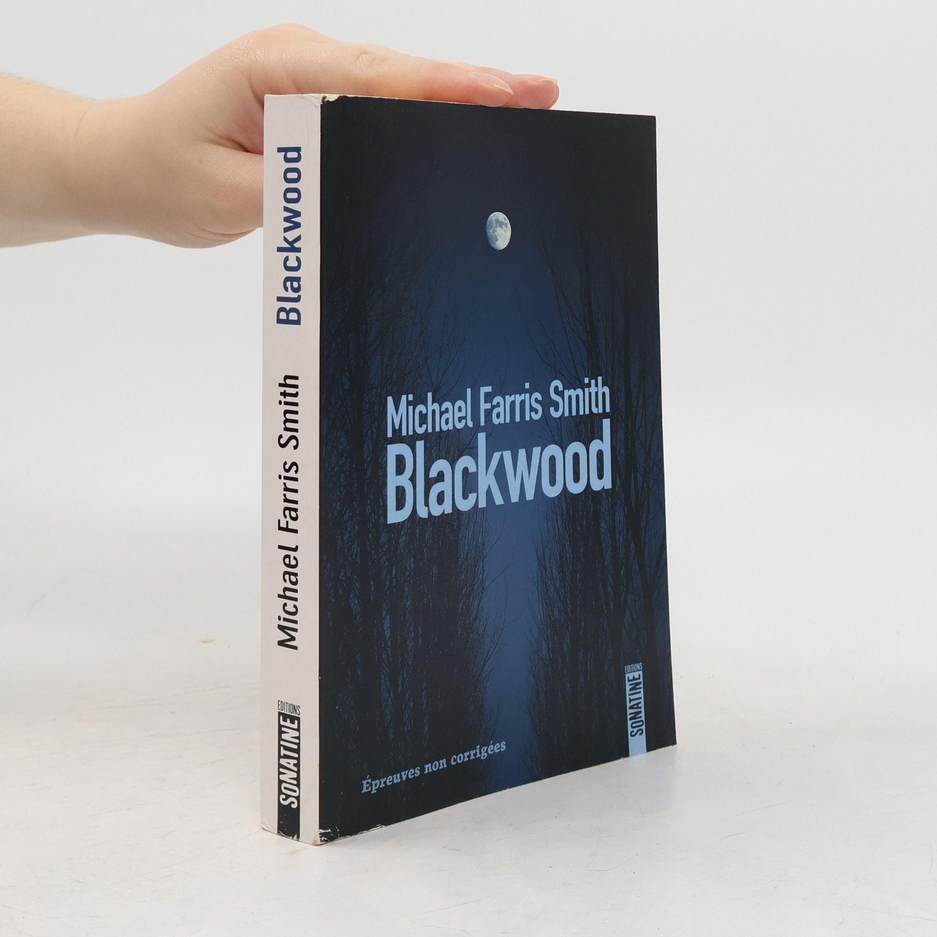 Michael Farris Smith Blackwood: Épreuves non corrigées