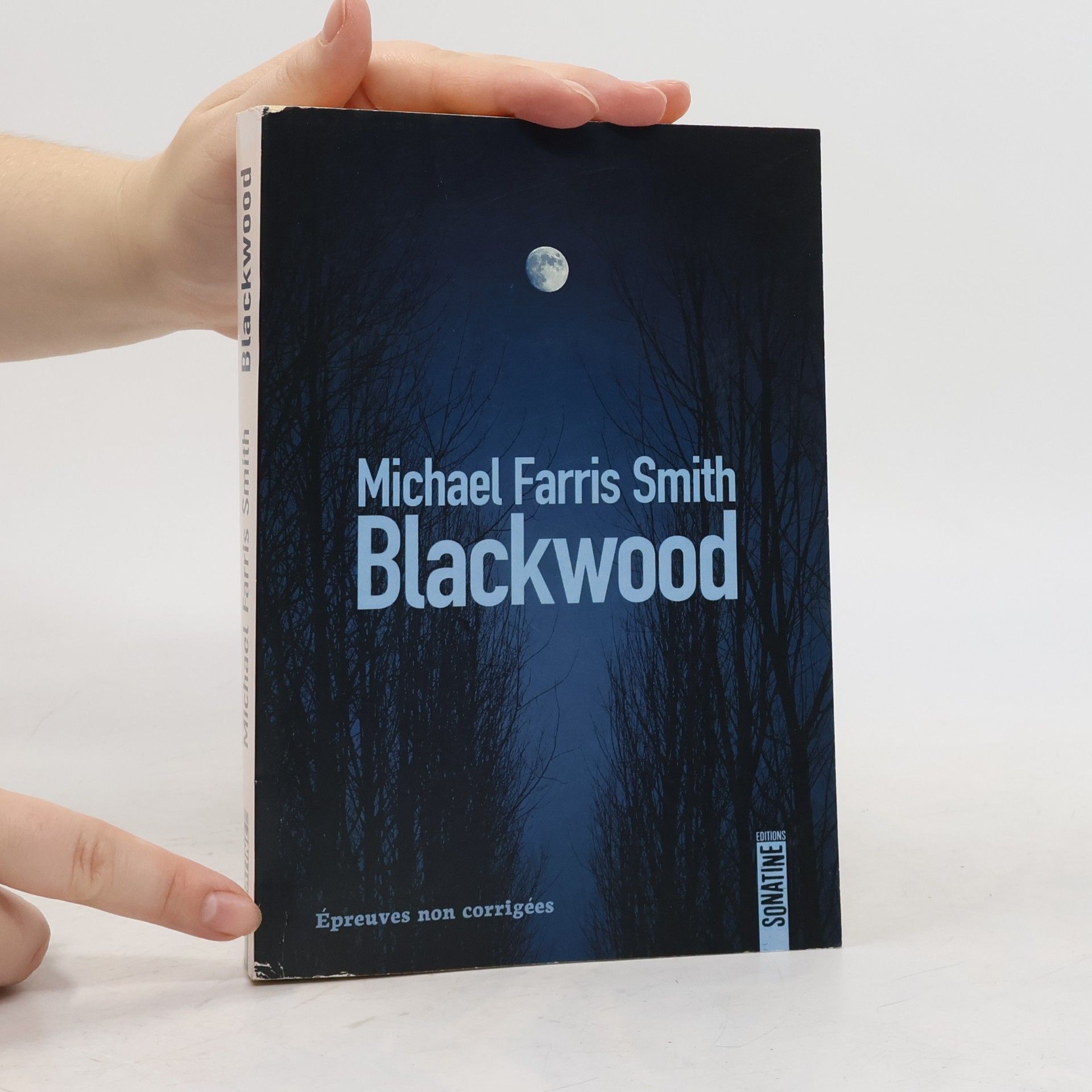 Michael Farris Smith Blackwood: Épreuves non corrigées