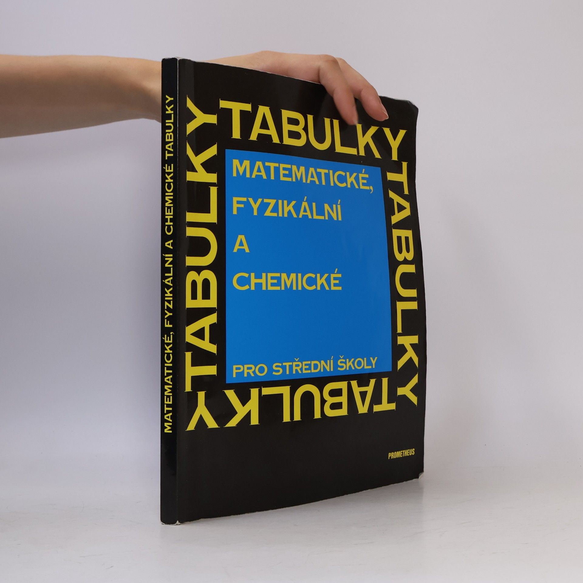 Jiří Mikulčák Matematické, fyzikální a chemické tabulky pro střední školy