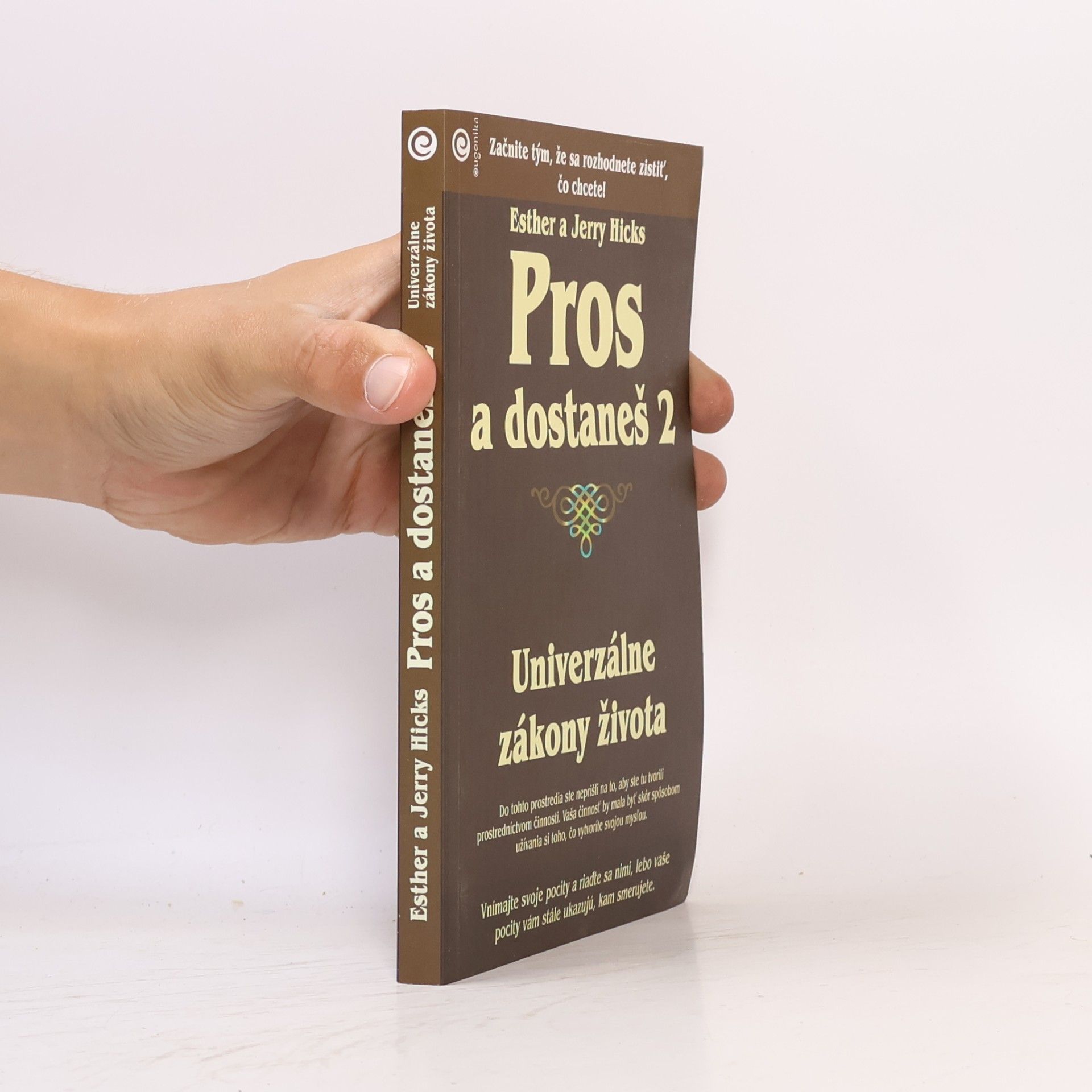 Esther Hicks Pros a dostaneš 2