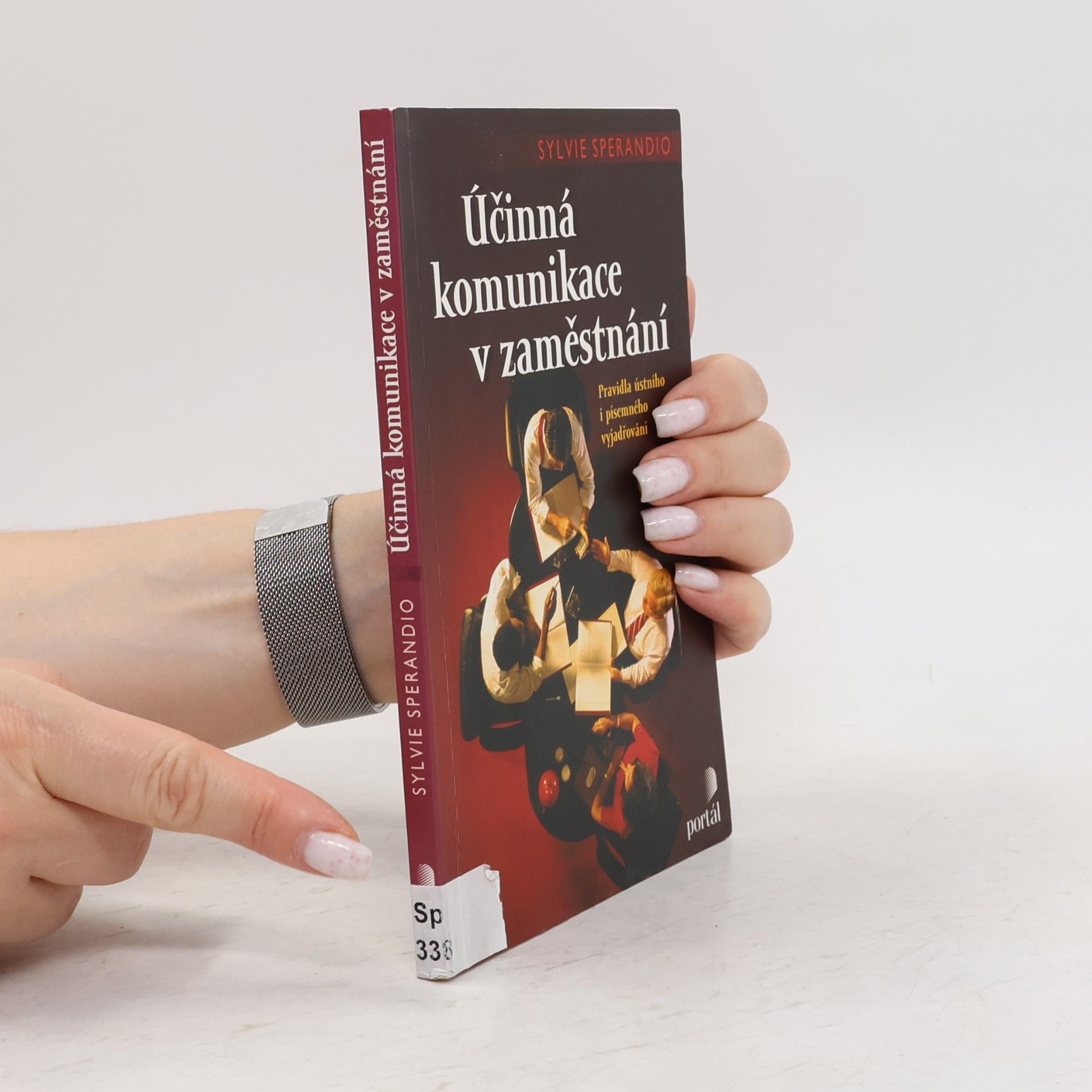 Sylvie Sperandio Účinná komunikace v zaměstnání