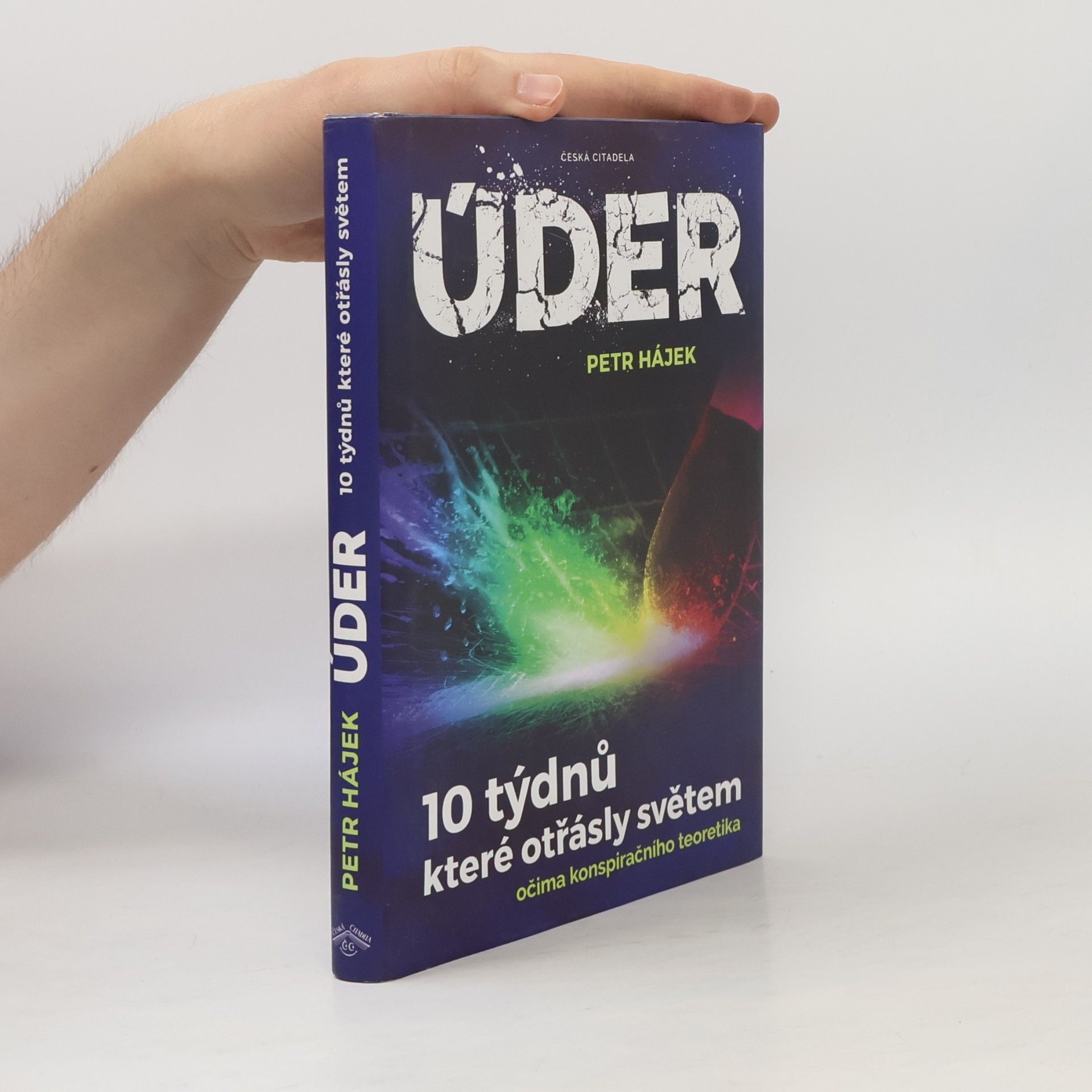 Petr Hájek Úder – 10 týdnů, které otřásly světem očima konspiračního teoretika