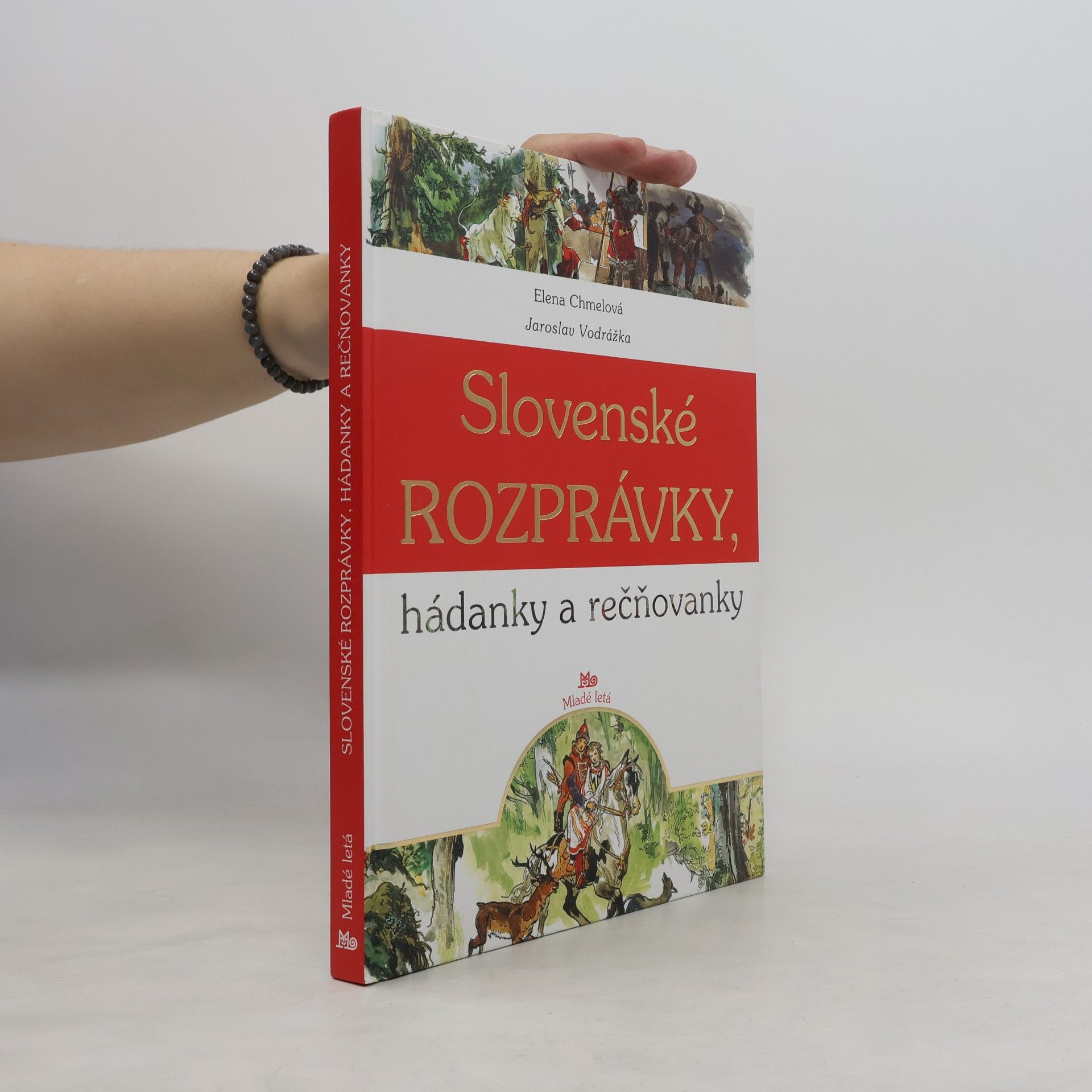 Elena Chmelová Slovenské rozprávky, hádanky a rečňovanky