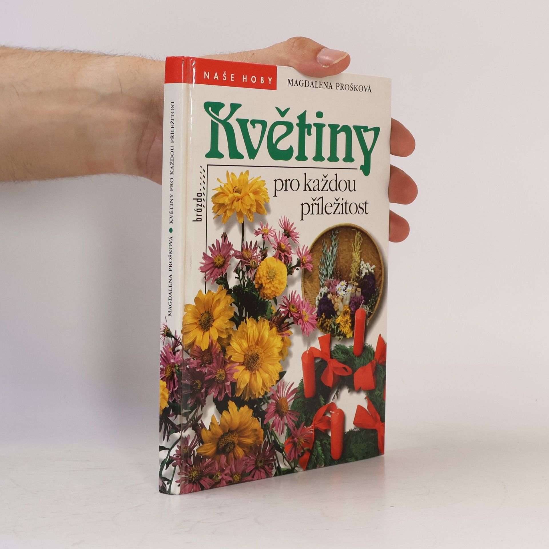 Magdalena Prošková Květiny pro každou příležitost