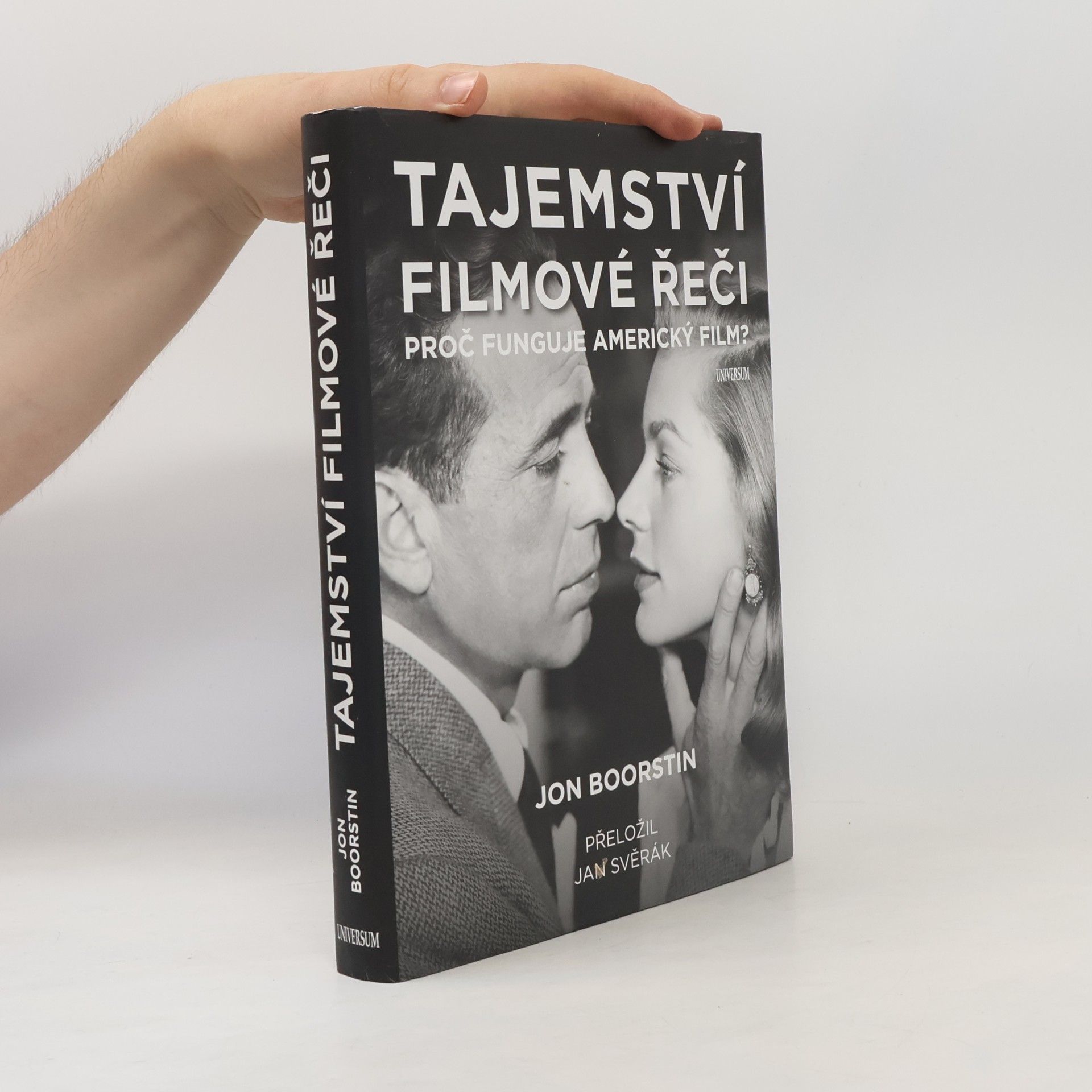 Jon Boorstin Tajemství filmové řeči. Proč funguje americký film?