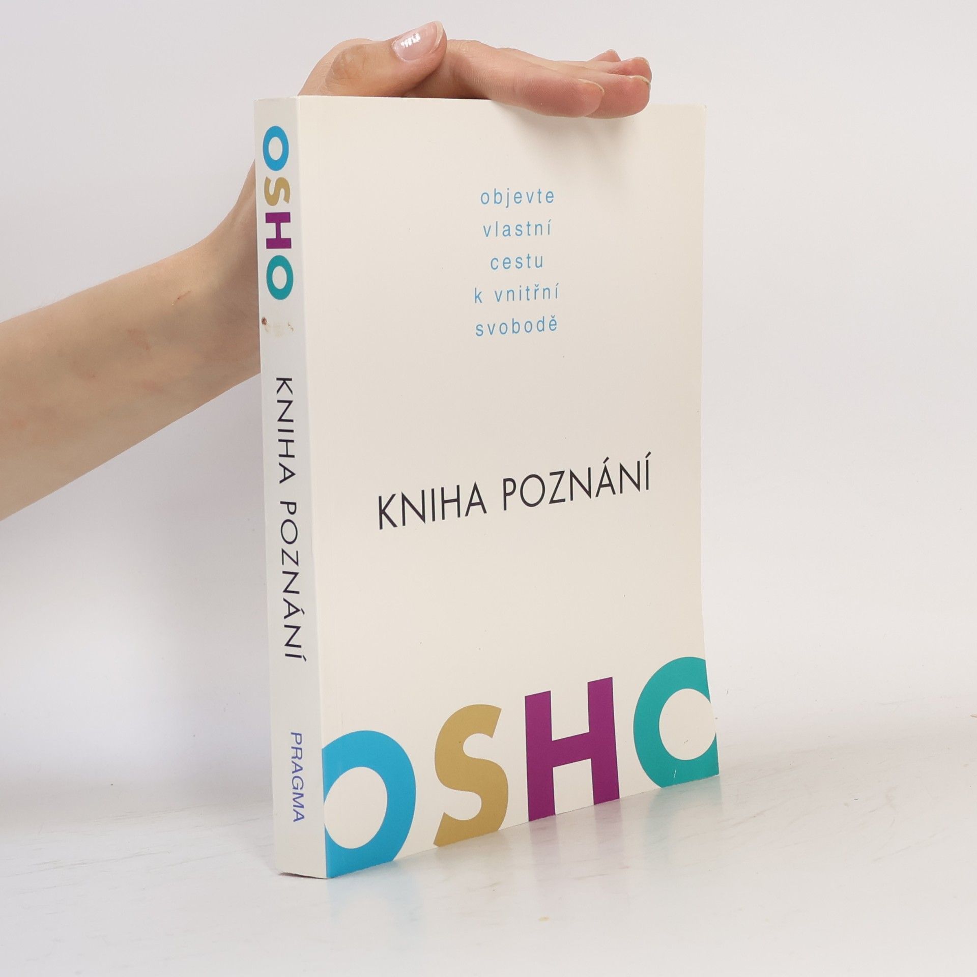Osho Kniha poznání. Objevte vlastní cestu k vnitřní svobodě