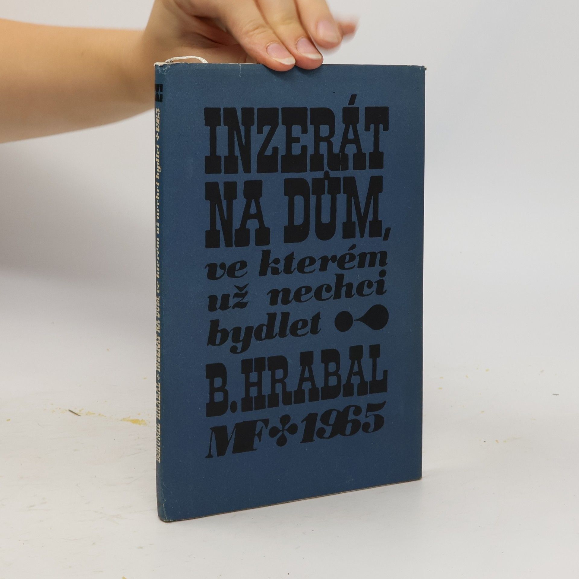 Bohumil Hrabal Inzerát na dům, ve kterém už nechci bydlet