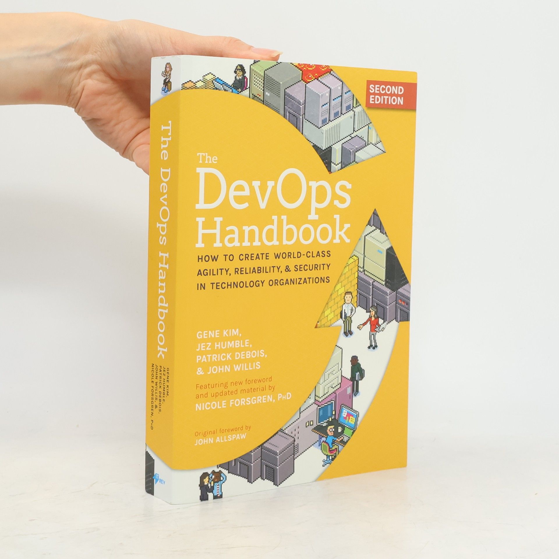 Patrick Debois The DevOps handbook : how to create world-class agility, reliability, & security in technology organizations