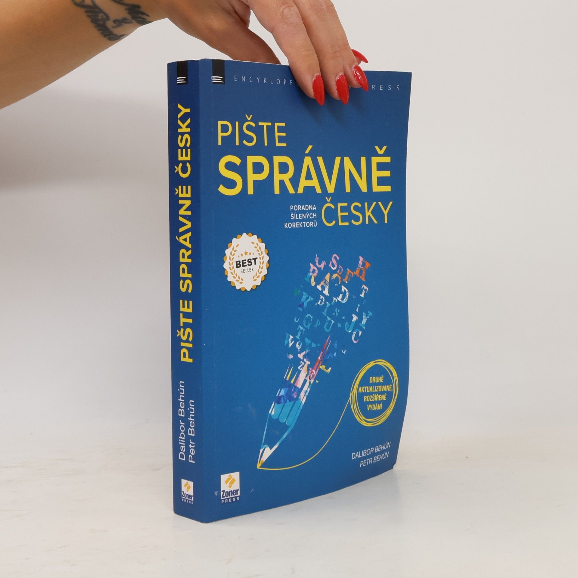 Dalibor Behún Pište správně česky - Poradna šílených korektorů