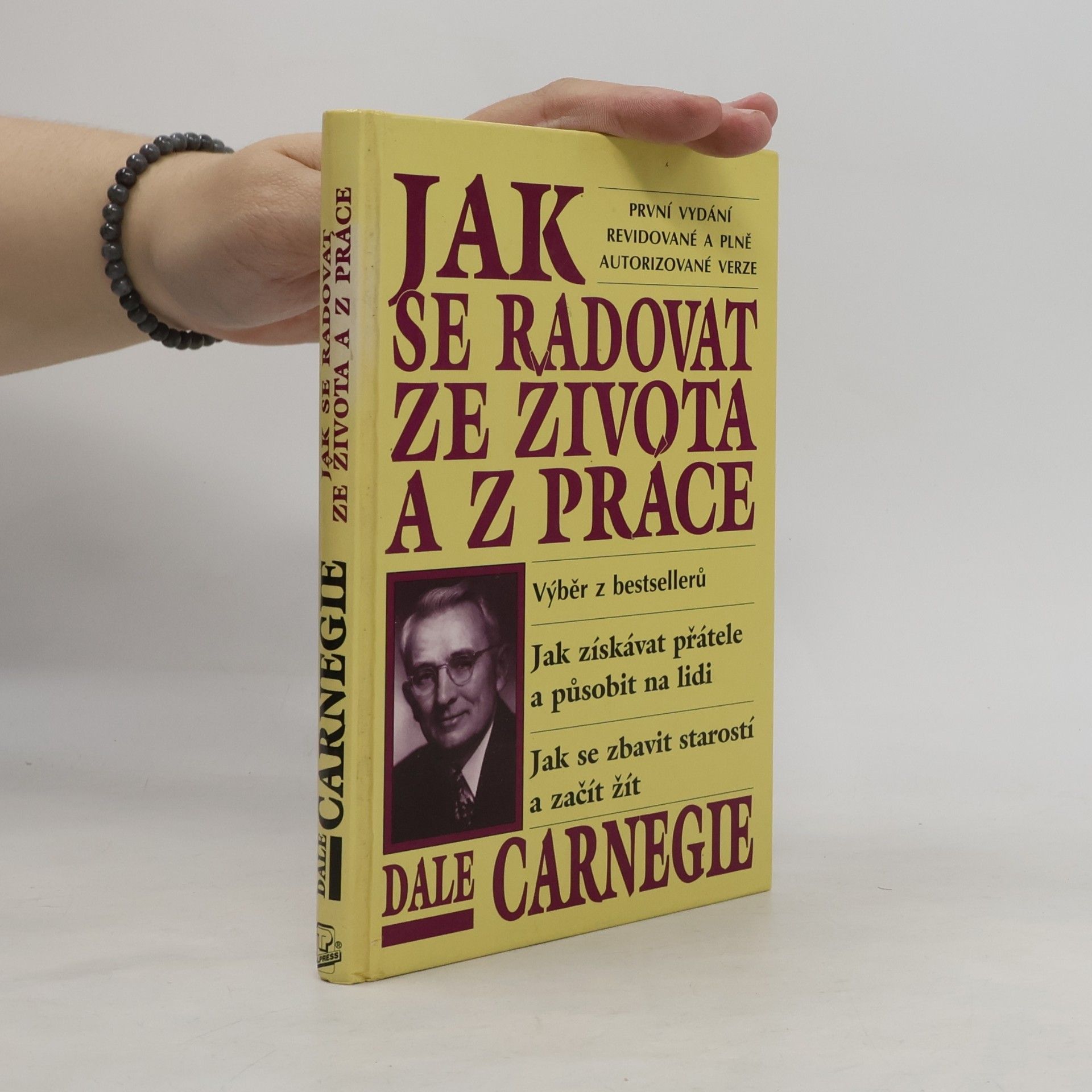 Dale Carnegie Jak se radovat ze života a z práce