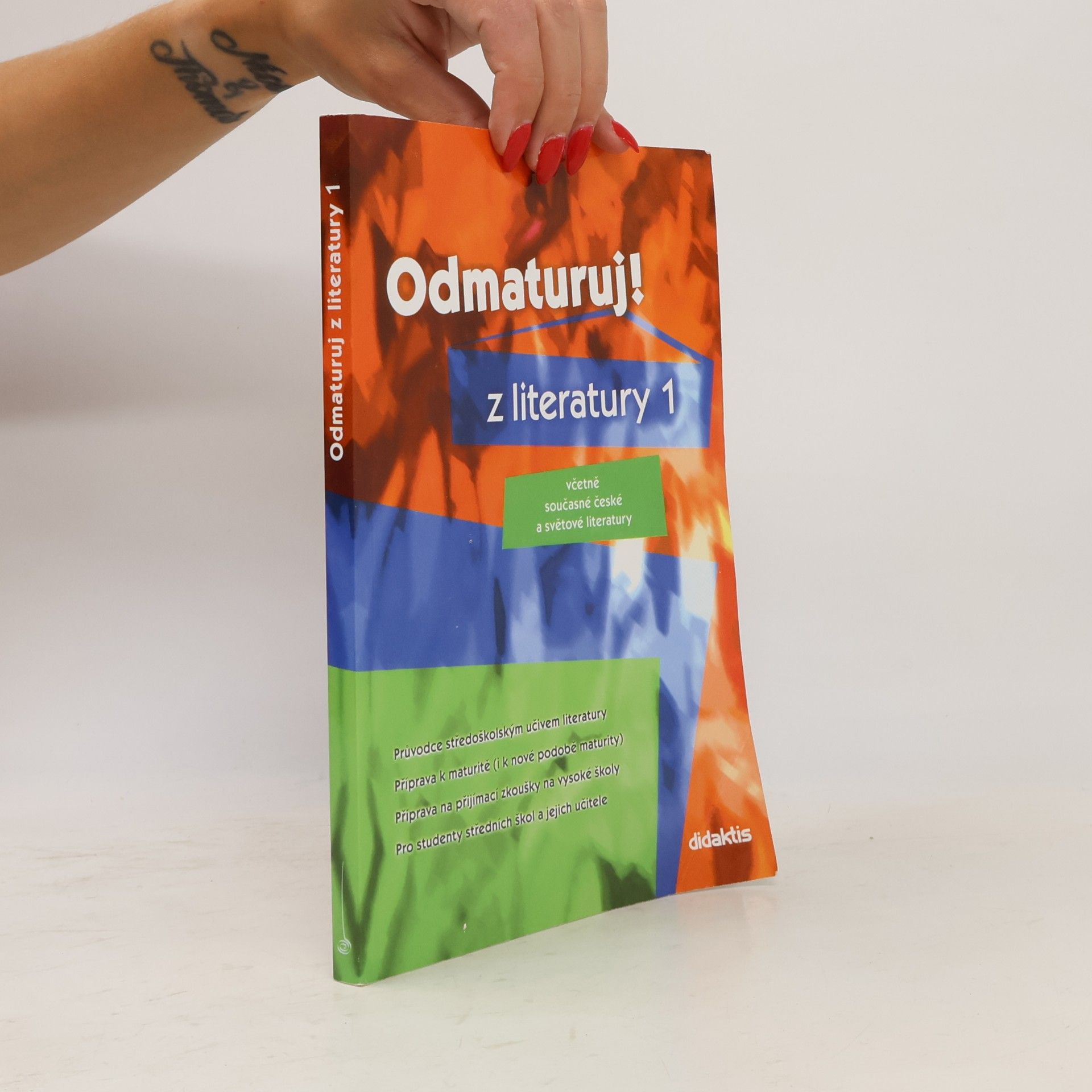 Kolektiv autorů Odmaturuj! z literatury 1 : včetně současné české a světové literatury