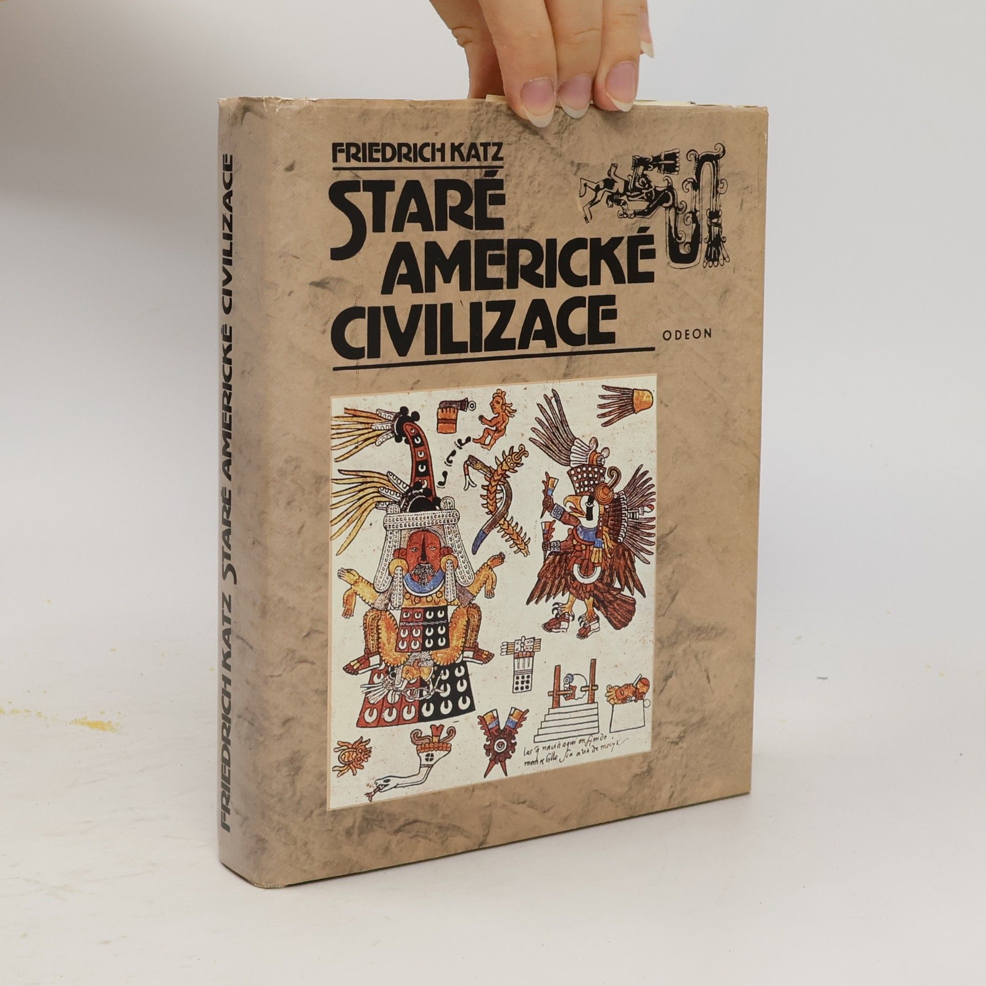 Friedrich Katz Staré americké civilizace