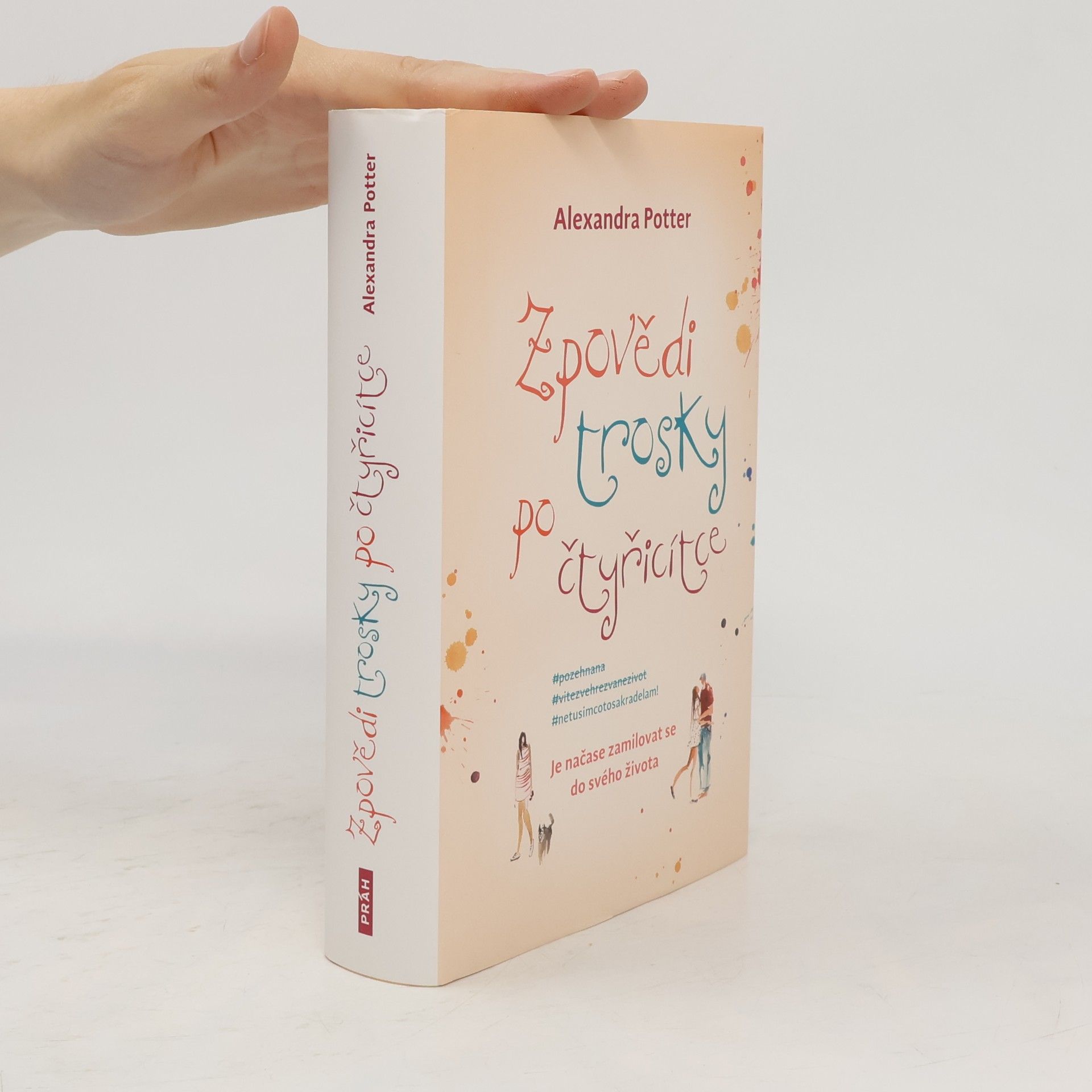 Alexandra Potter Zpovědi trosky po čtyřicítce