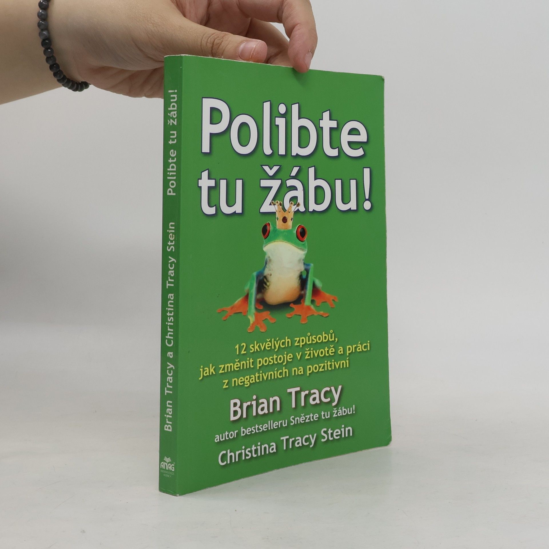 Brian Tracy Polibte tu žábu!